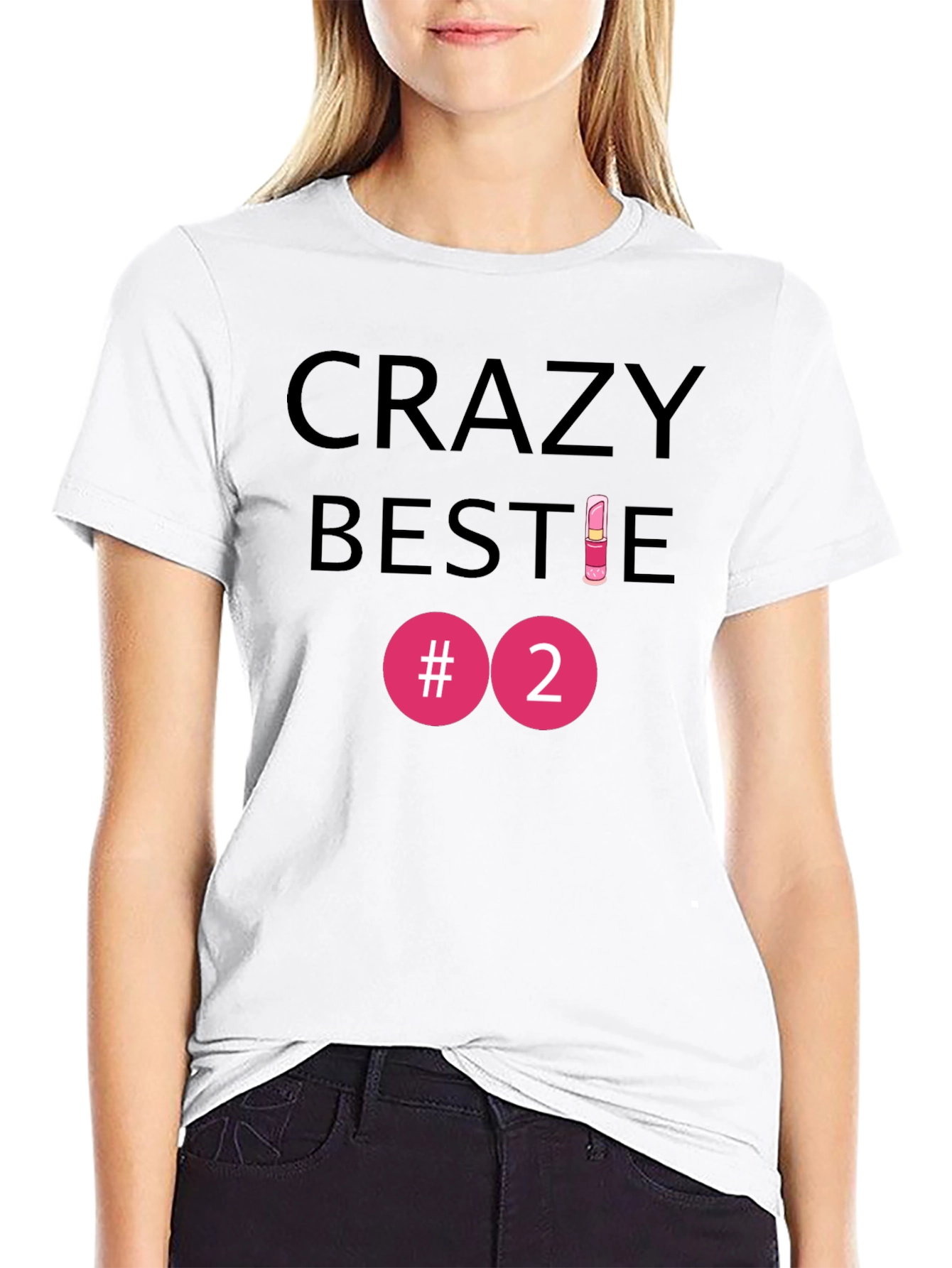 Crazy Bestie #2 T-Shirt