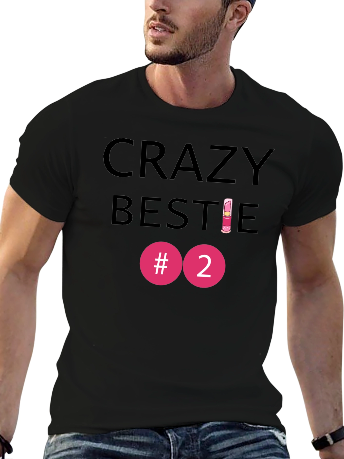 Crazy Bestie #2 T-Shirt