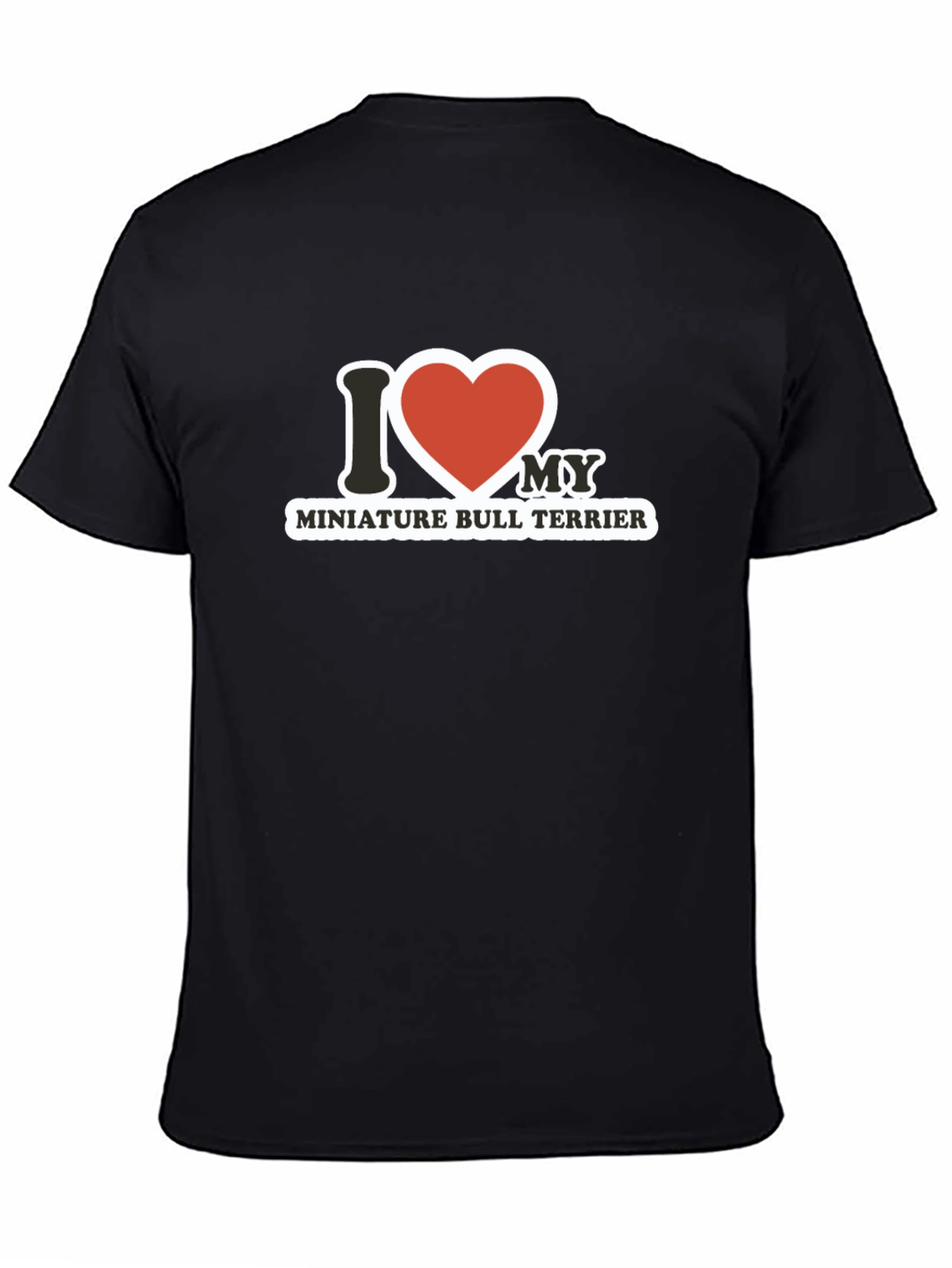 I Love My Miniature Bull Terrier T-Shirt
