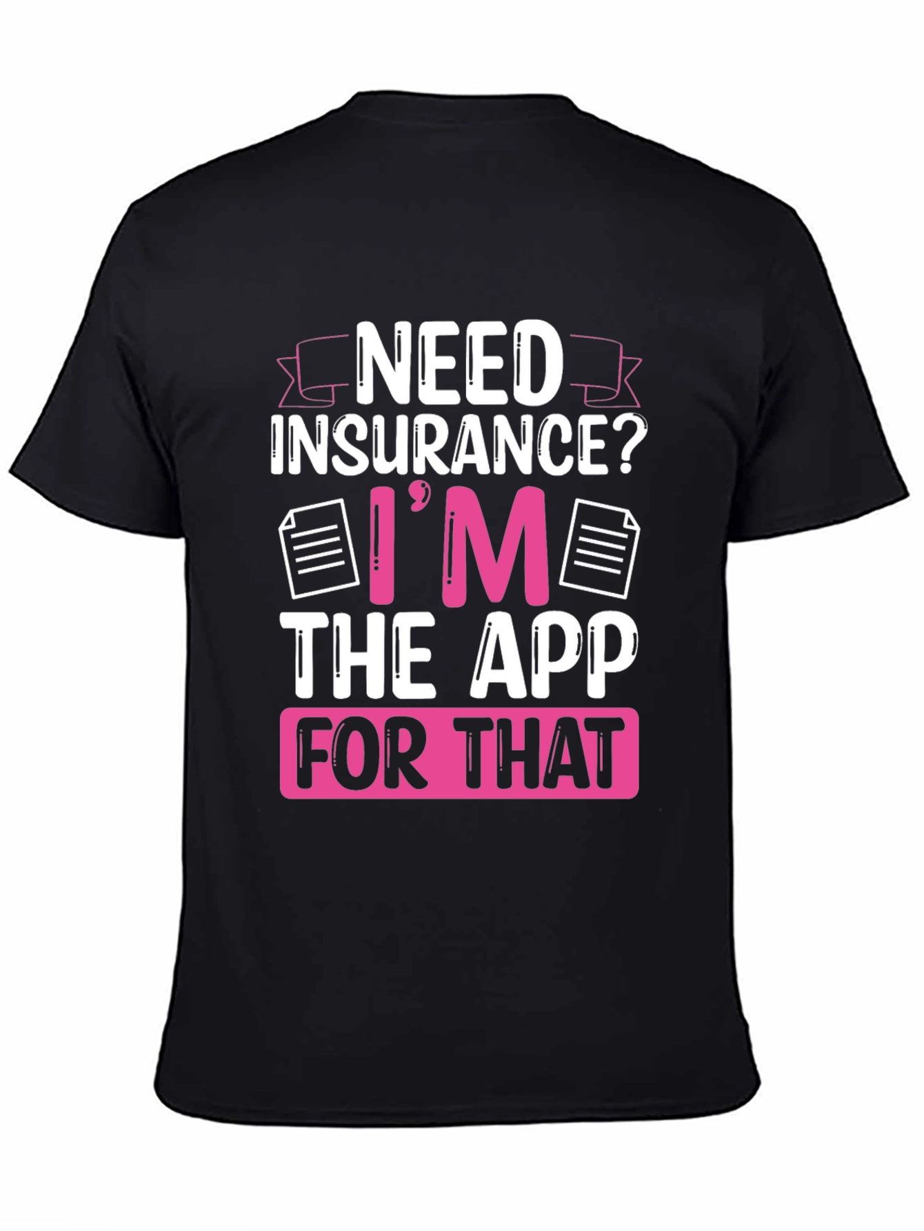 Need Insurance? Black Graphic T-Shirt