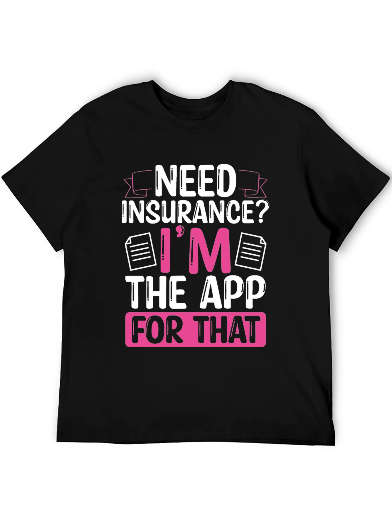 Need Insurance? Black Graphic T-Shirt