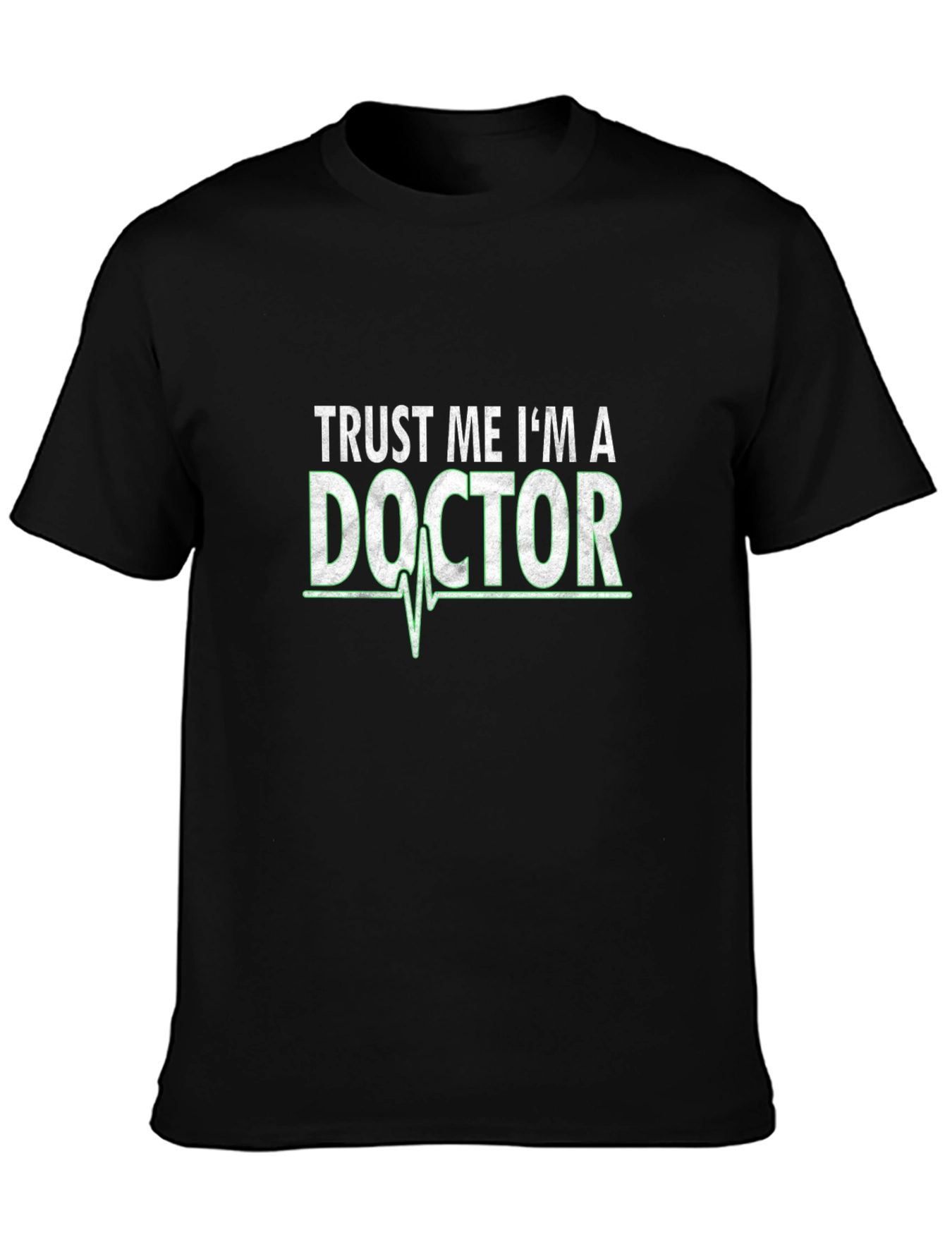 Trust Me Im A Doctor T-Shirt - Black