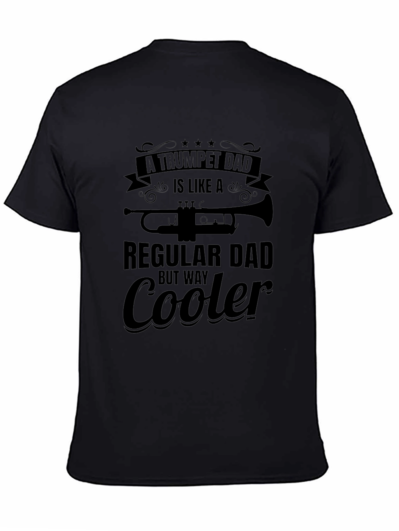 Trumpet Dad T-Shirt - Regular Dad But Way Cooler