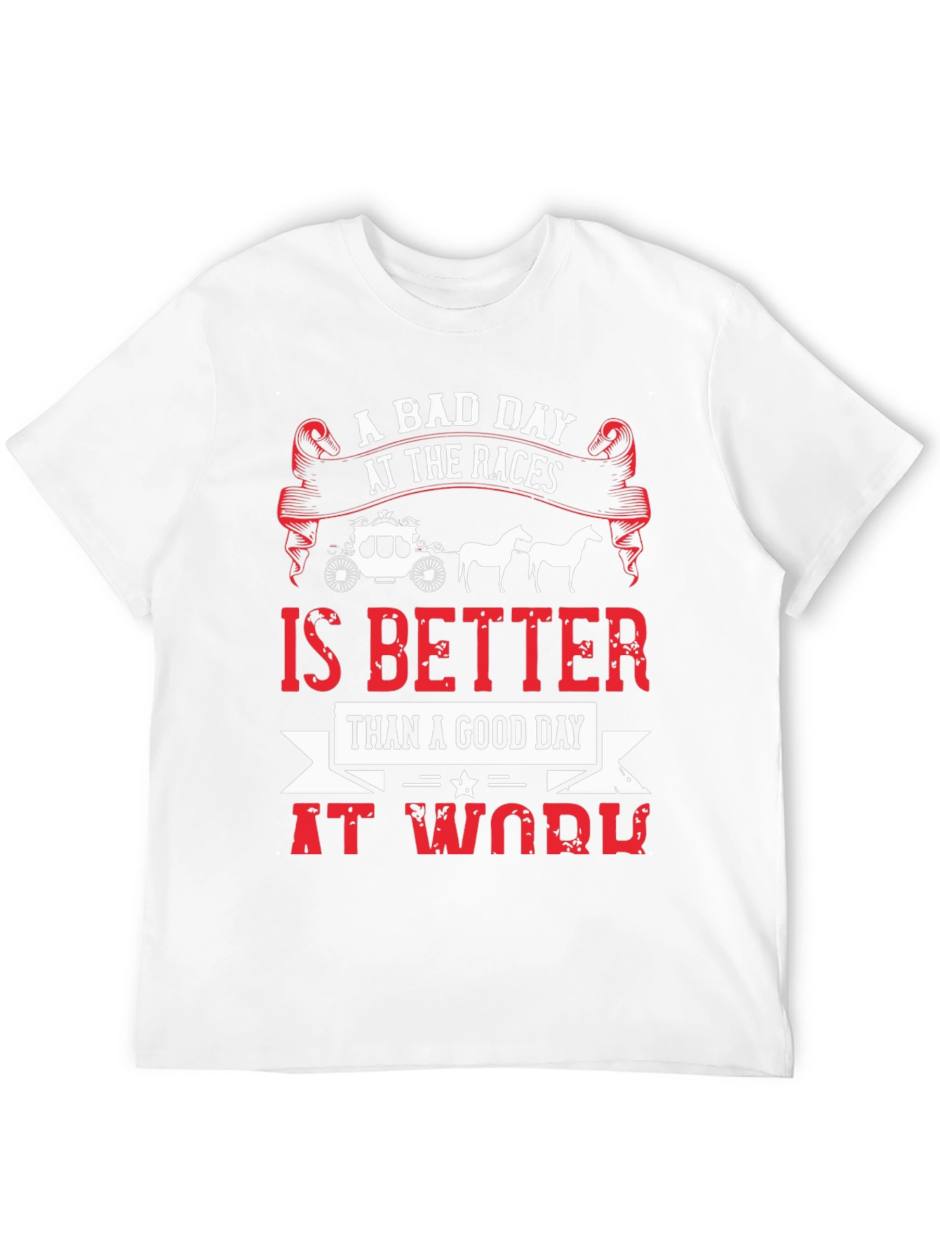 A Bad Day At The Races Mens Graphic Tee