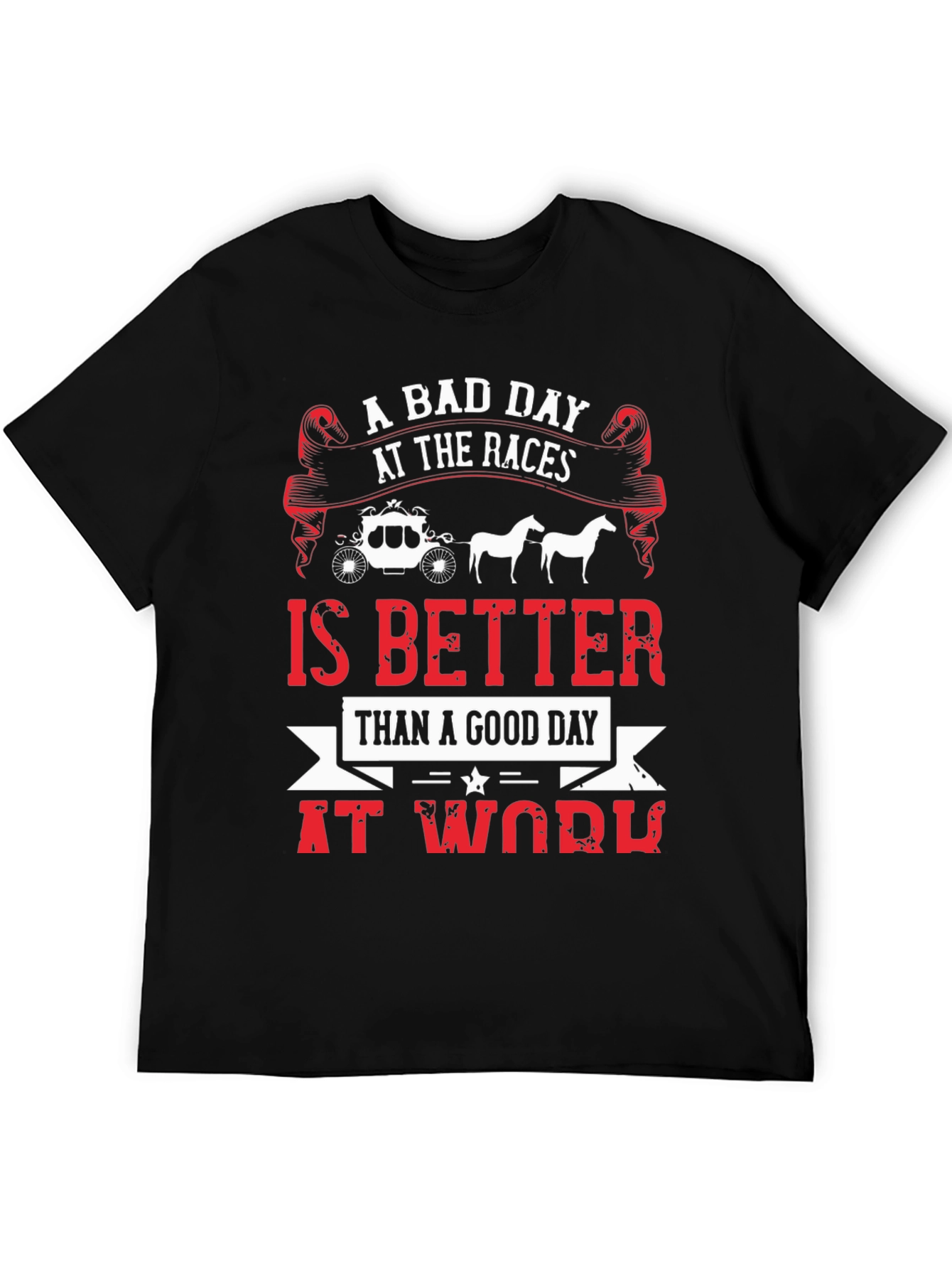 A Bad Day At The Races Mens Graphic Tee