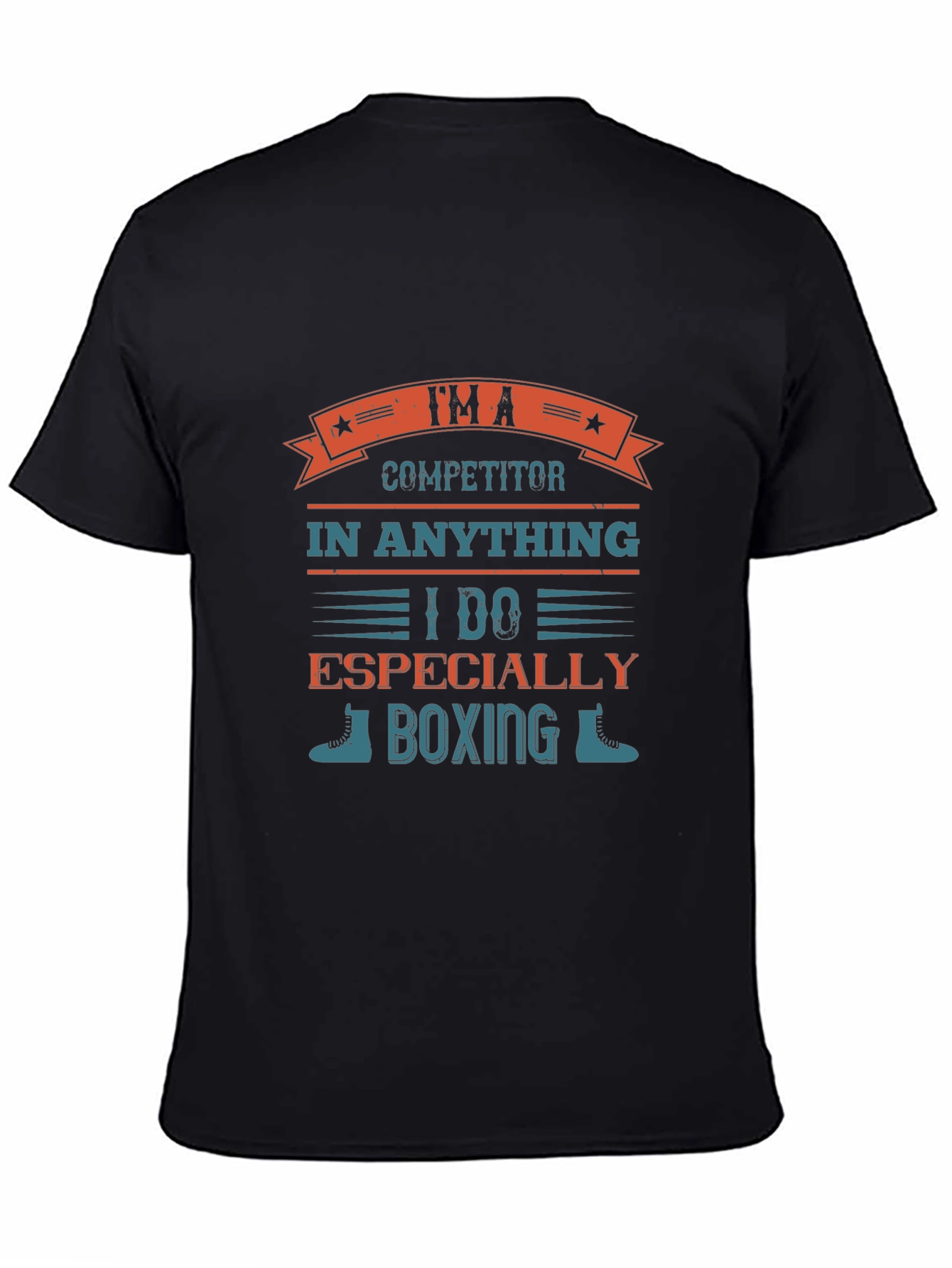 Im A Competitor Boxing Graphic Tee