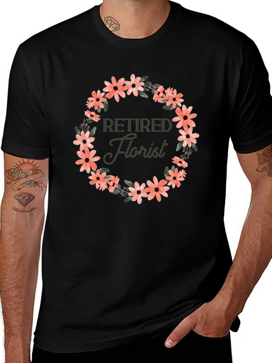 Retired Florist Flower Wreath Graphic T-Shirt