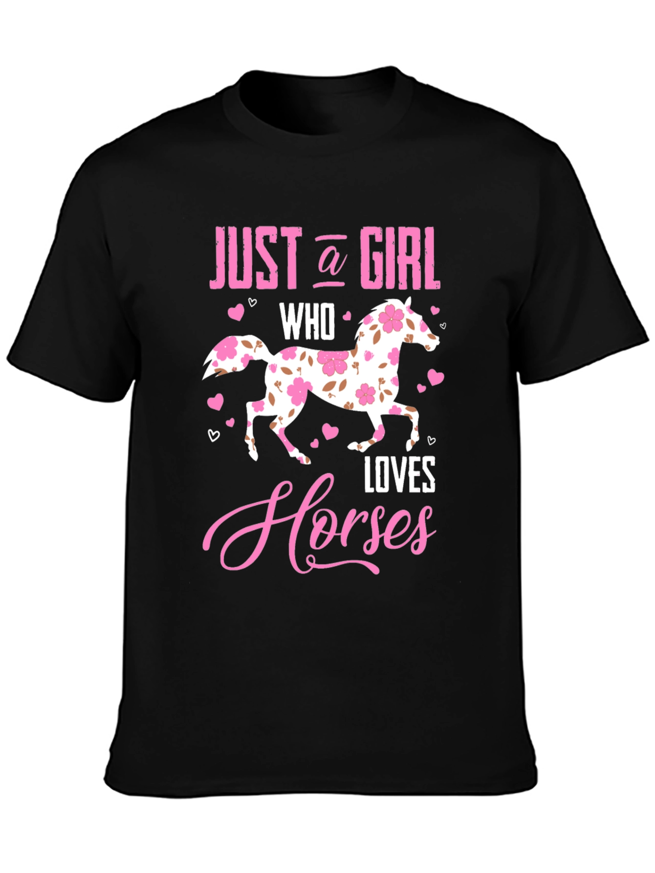 Just a Girl Who Loves Horses Black T-Shirt