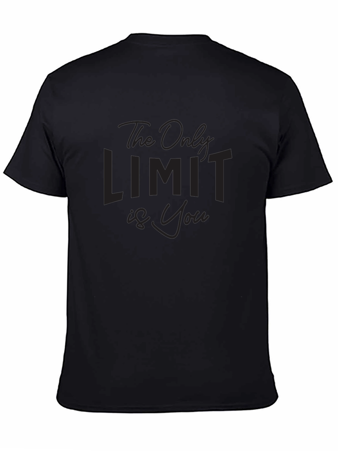 Motivational The Only Limit is You Black T-Shirt