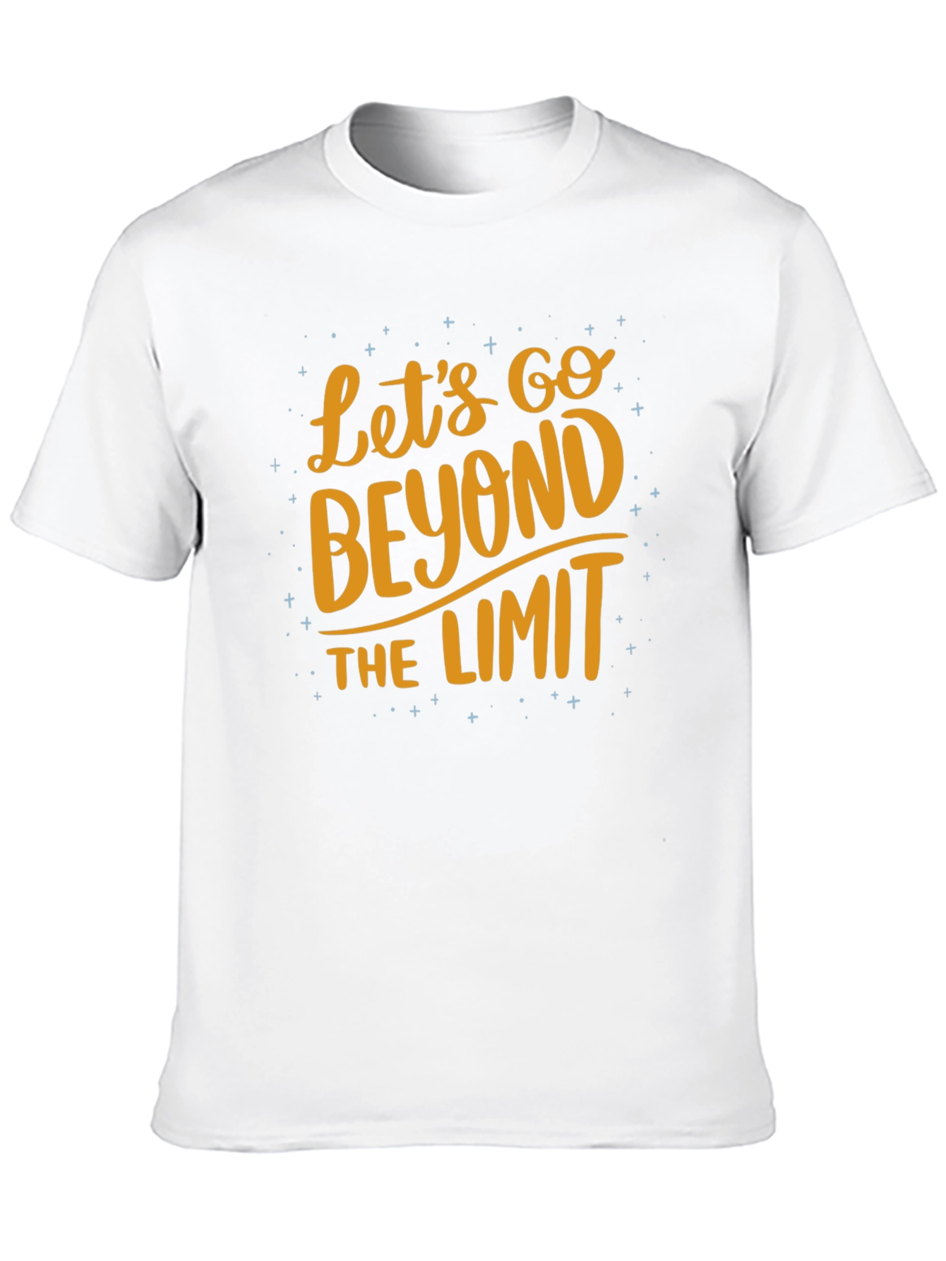Lets Go Beyond The Limit T-Shirt