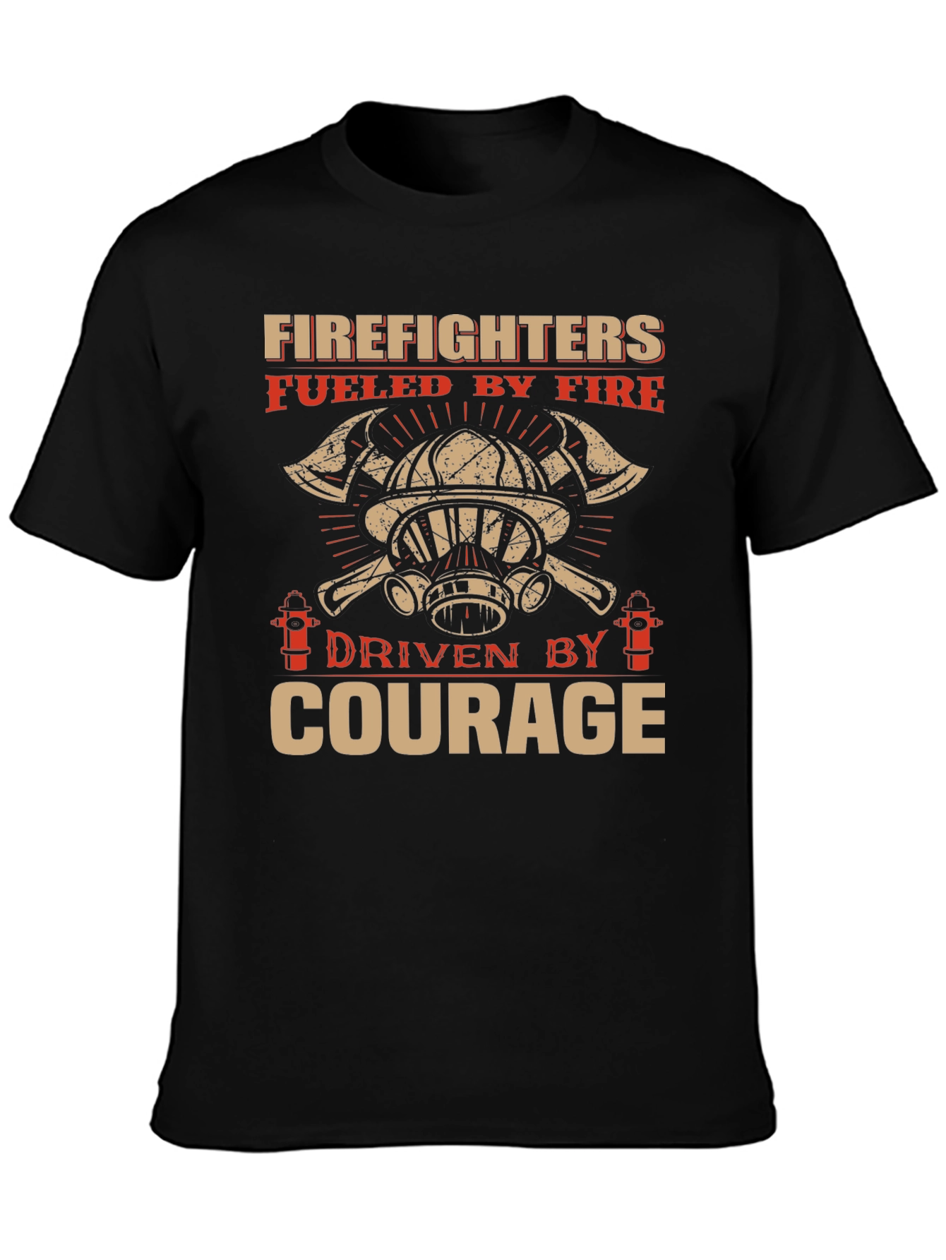 Firefighter Courage T-Shirt - Fuelled by Fire