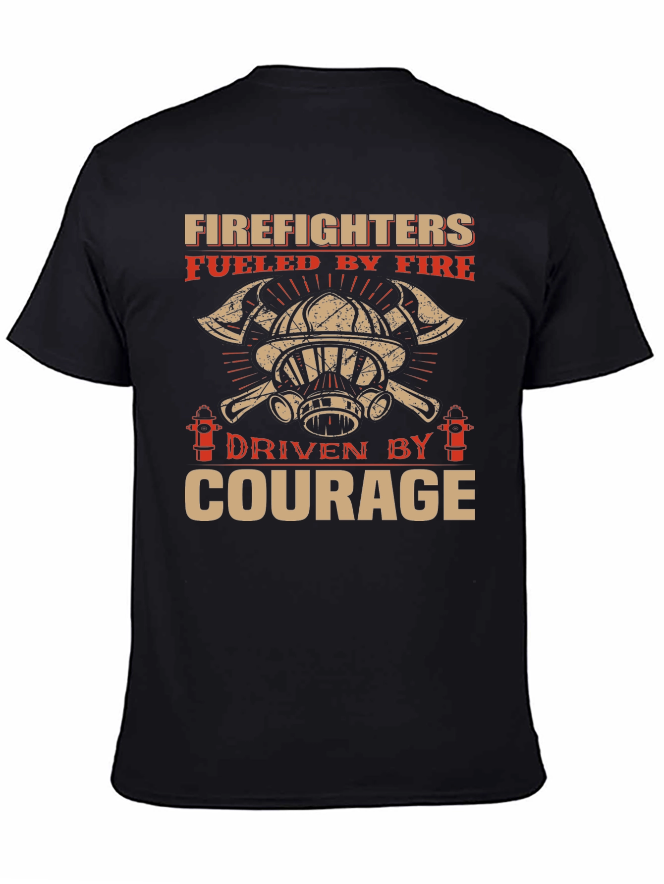 Firefighter Courage T-Shirt - Fuelled by Fire