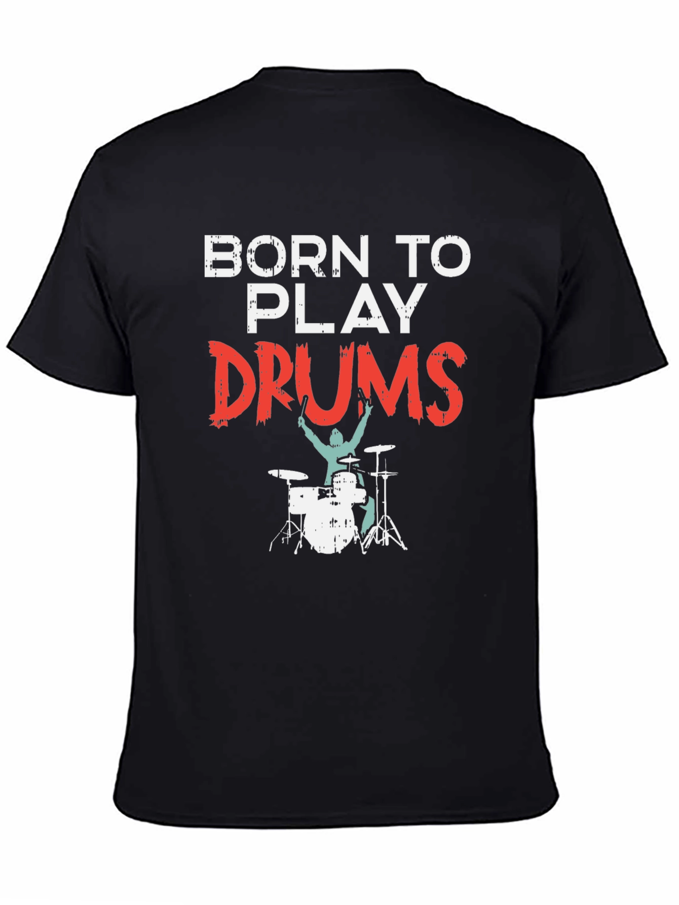 Born to Play Drums Graphic T-Shirt