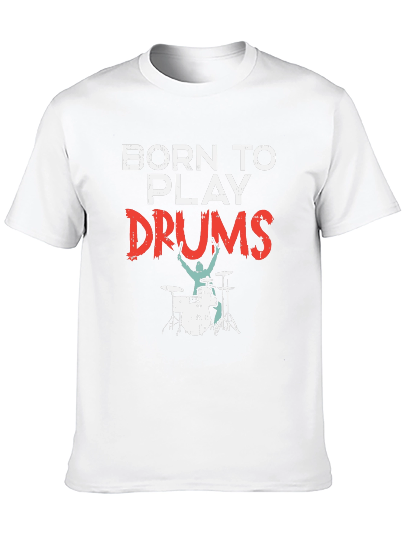Born to Play Drums Graphic T-Shirt