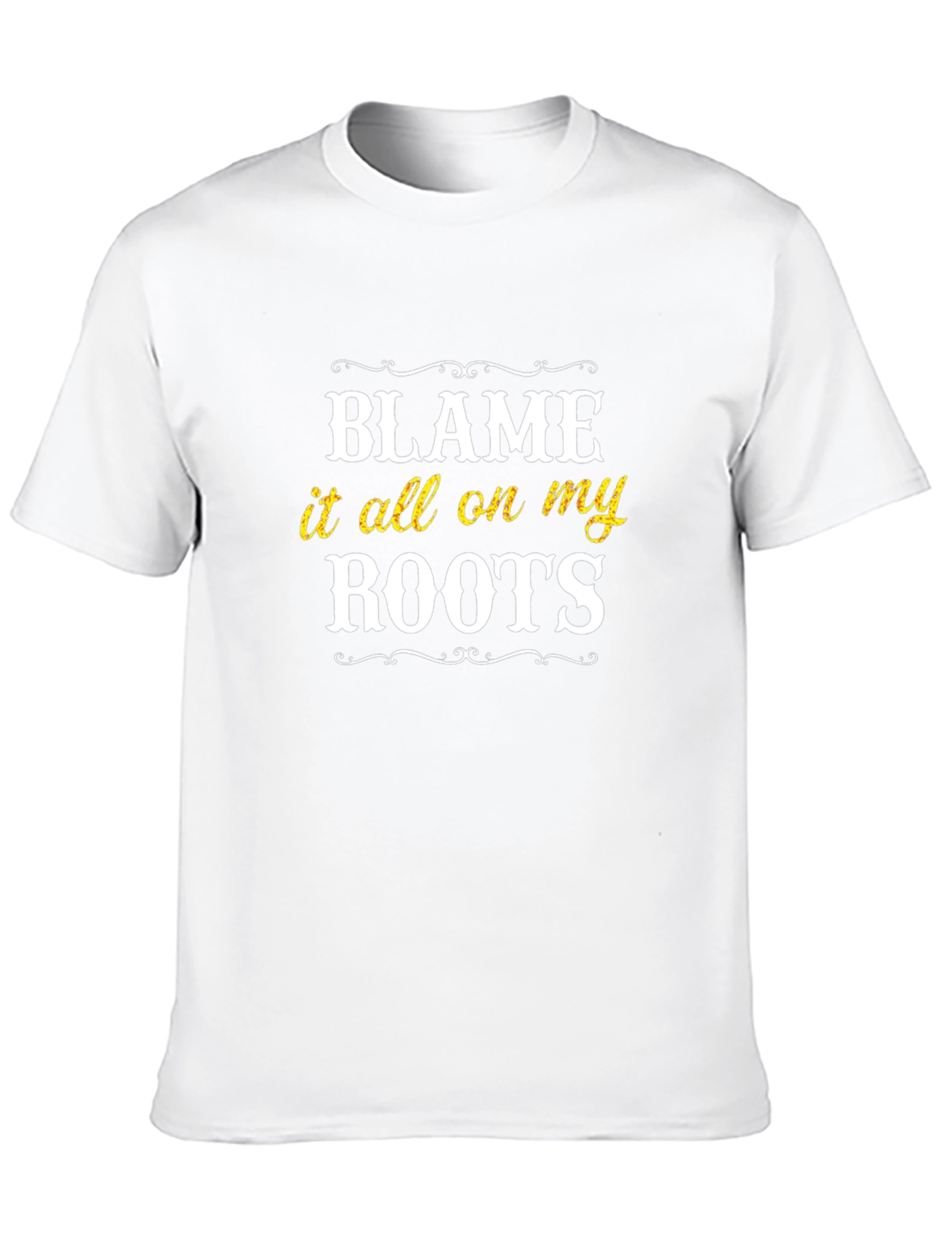 Blame It On My Roots Graphic T-Shirt