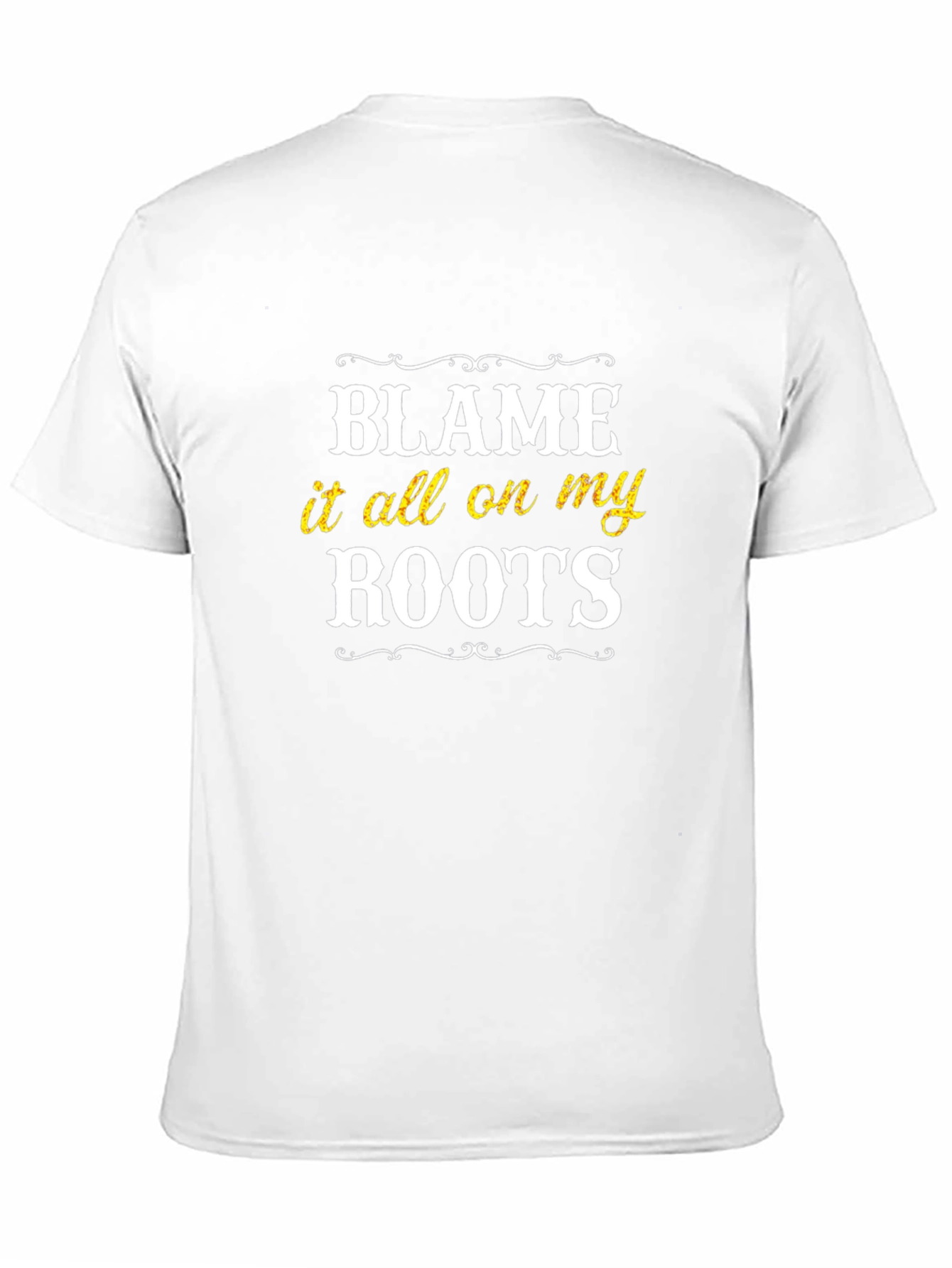 Blame It On My Roots Graphic T-Shirt