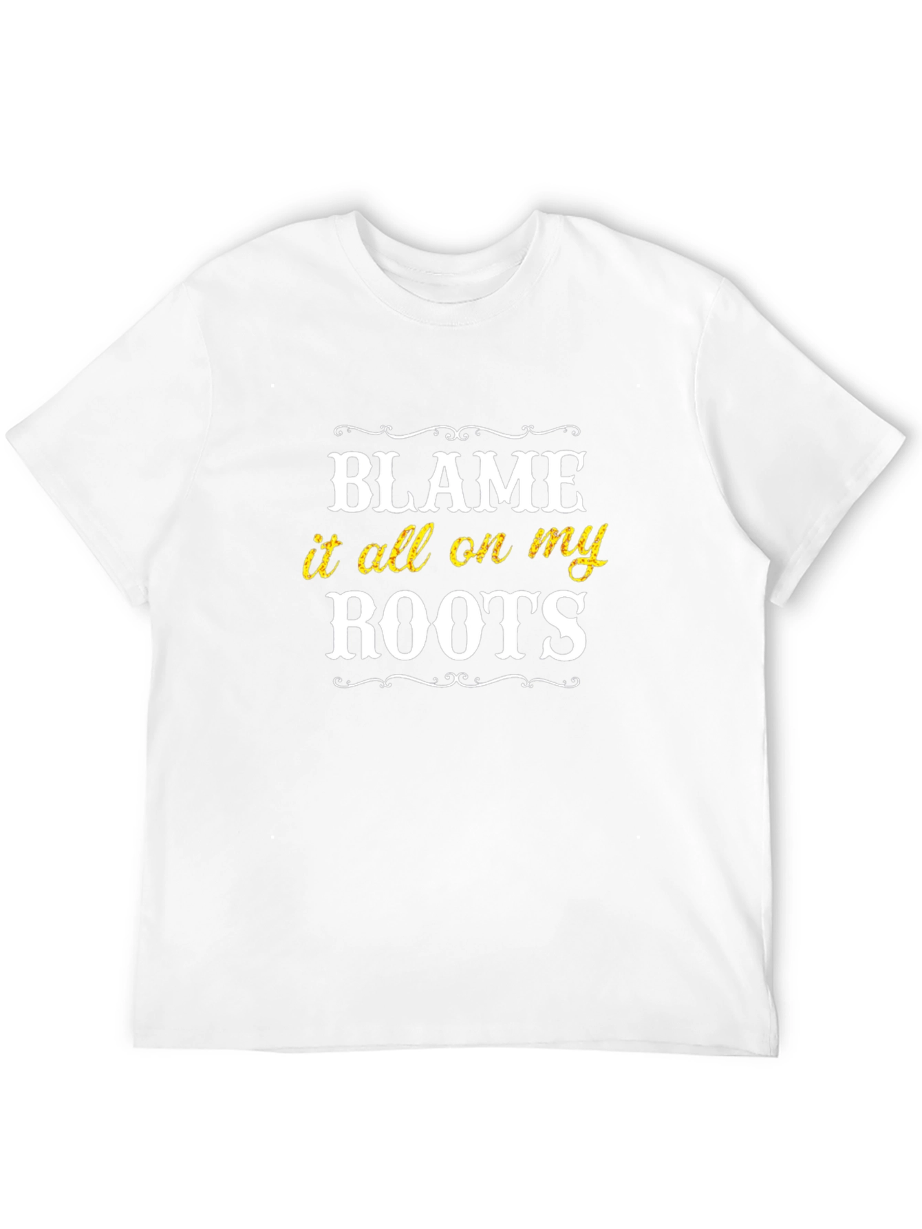 Blame It On My Roots Graphic T-Shirt