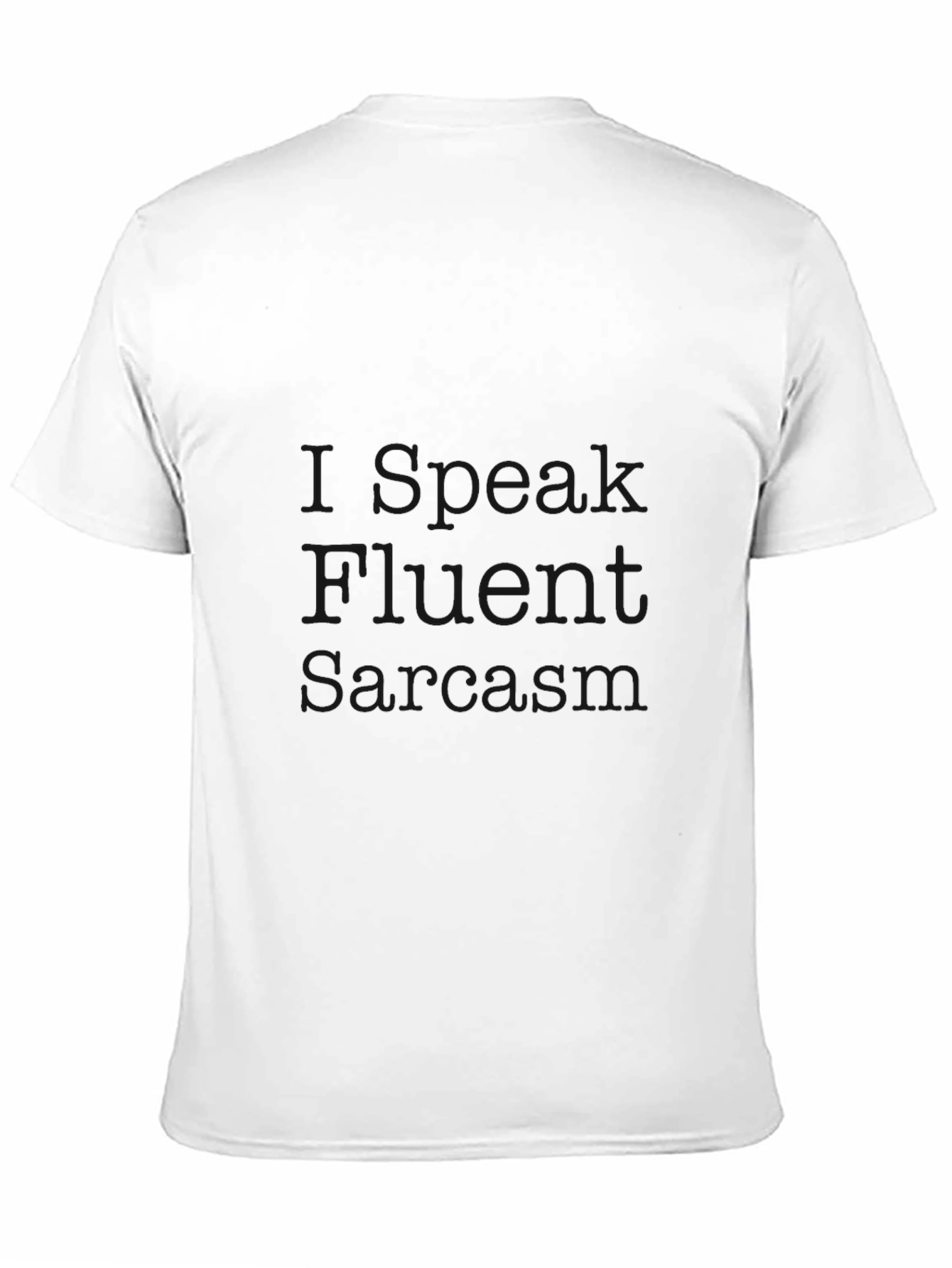 Speak Fluent Sarcasm Black T-Shirt