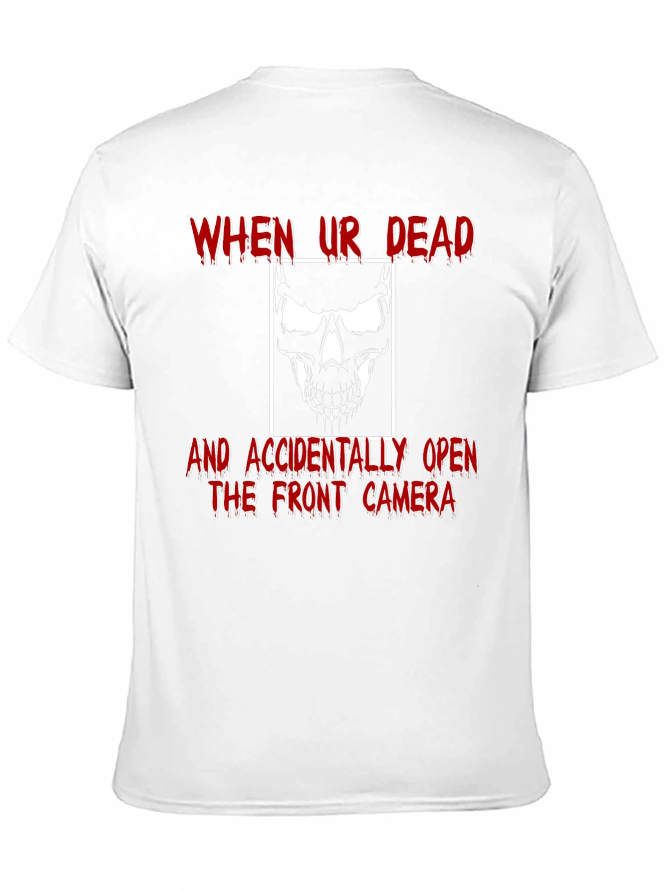 Funny Skull Graphic Tee - When Ur Dead T-Shirt