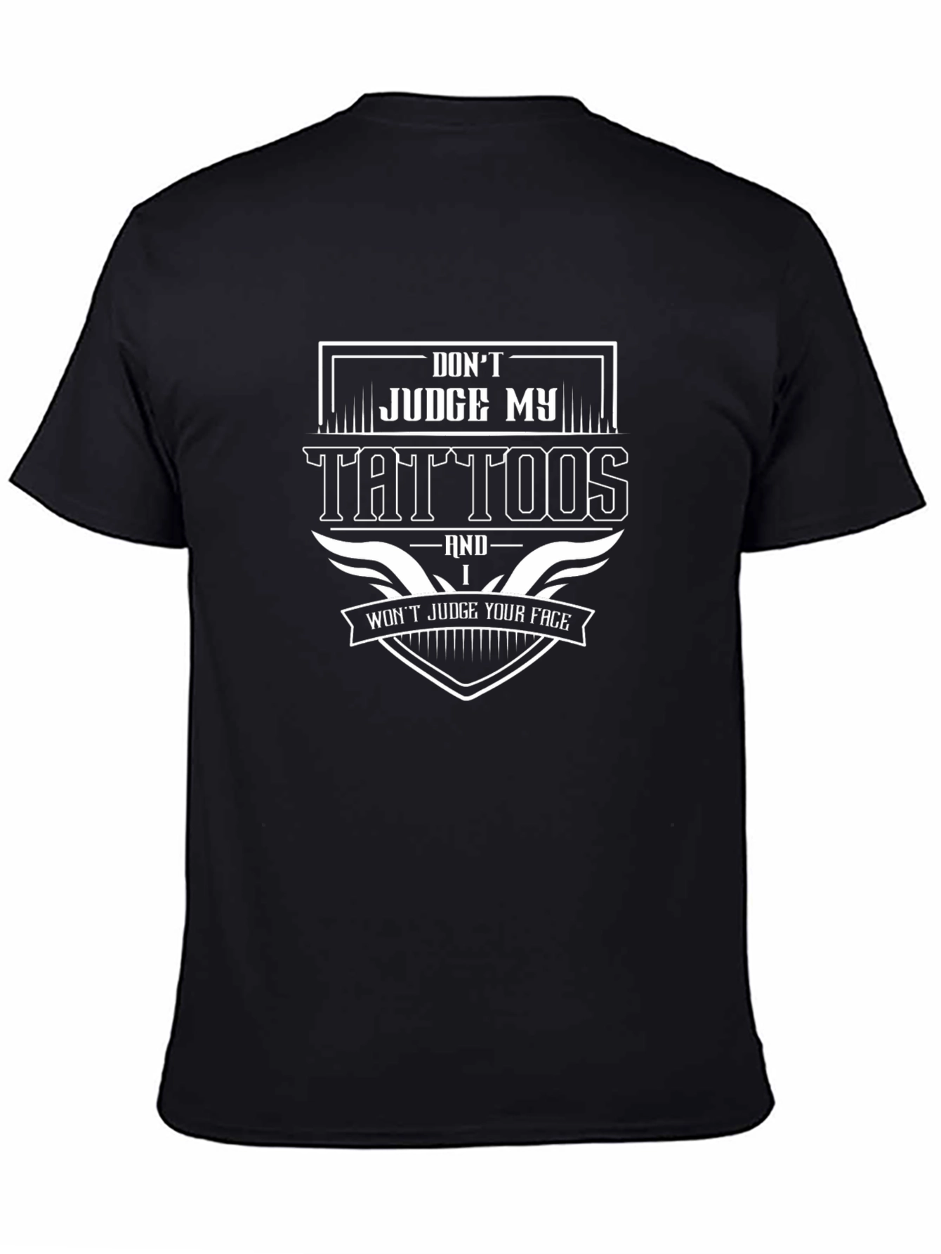 Dont Judge My Tattoos Graphic Tee - Black
