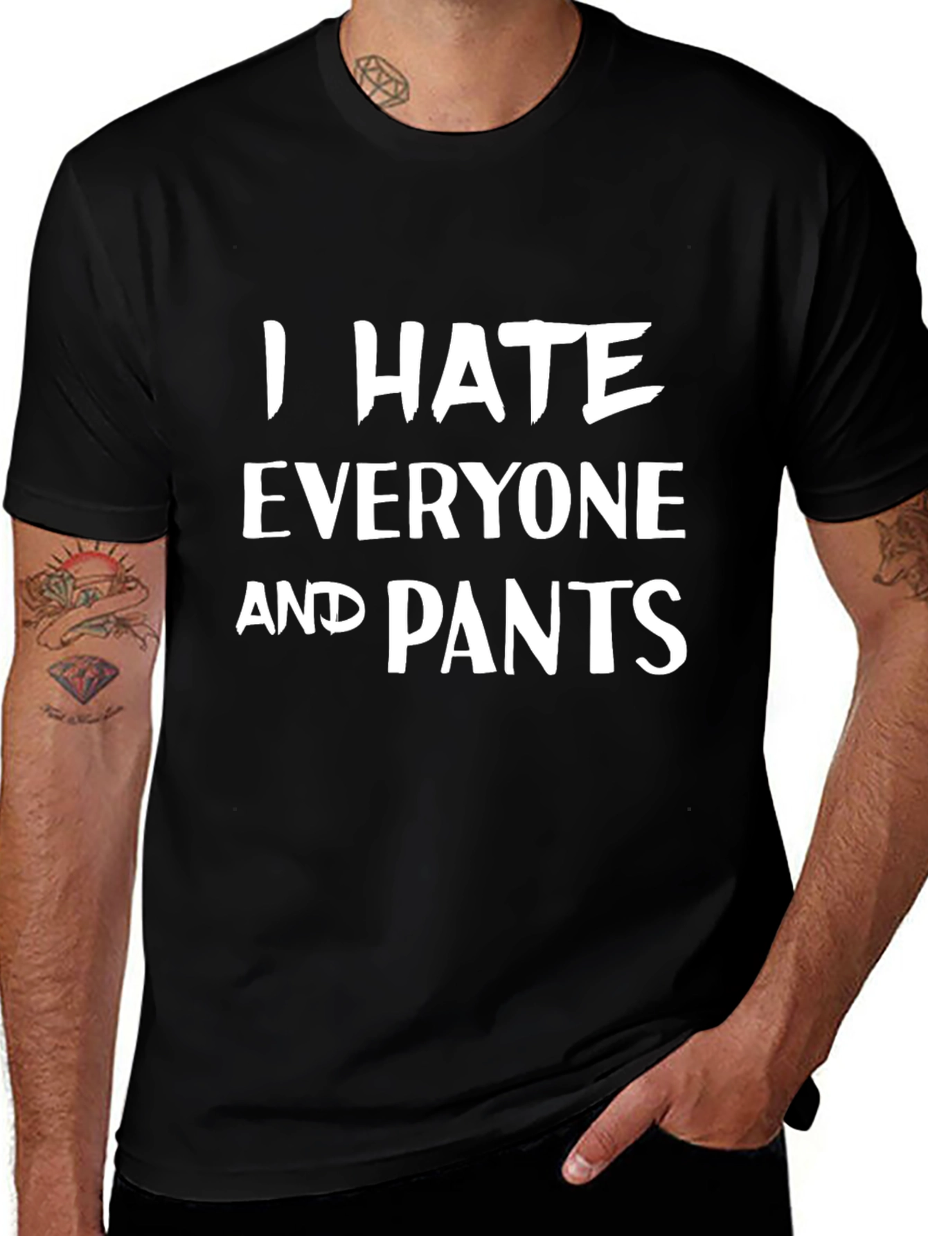 I Hate Everyone and Pants Graphic Tee