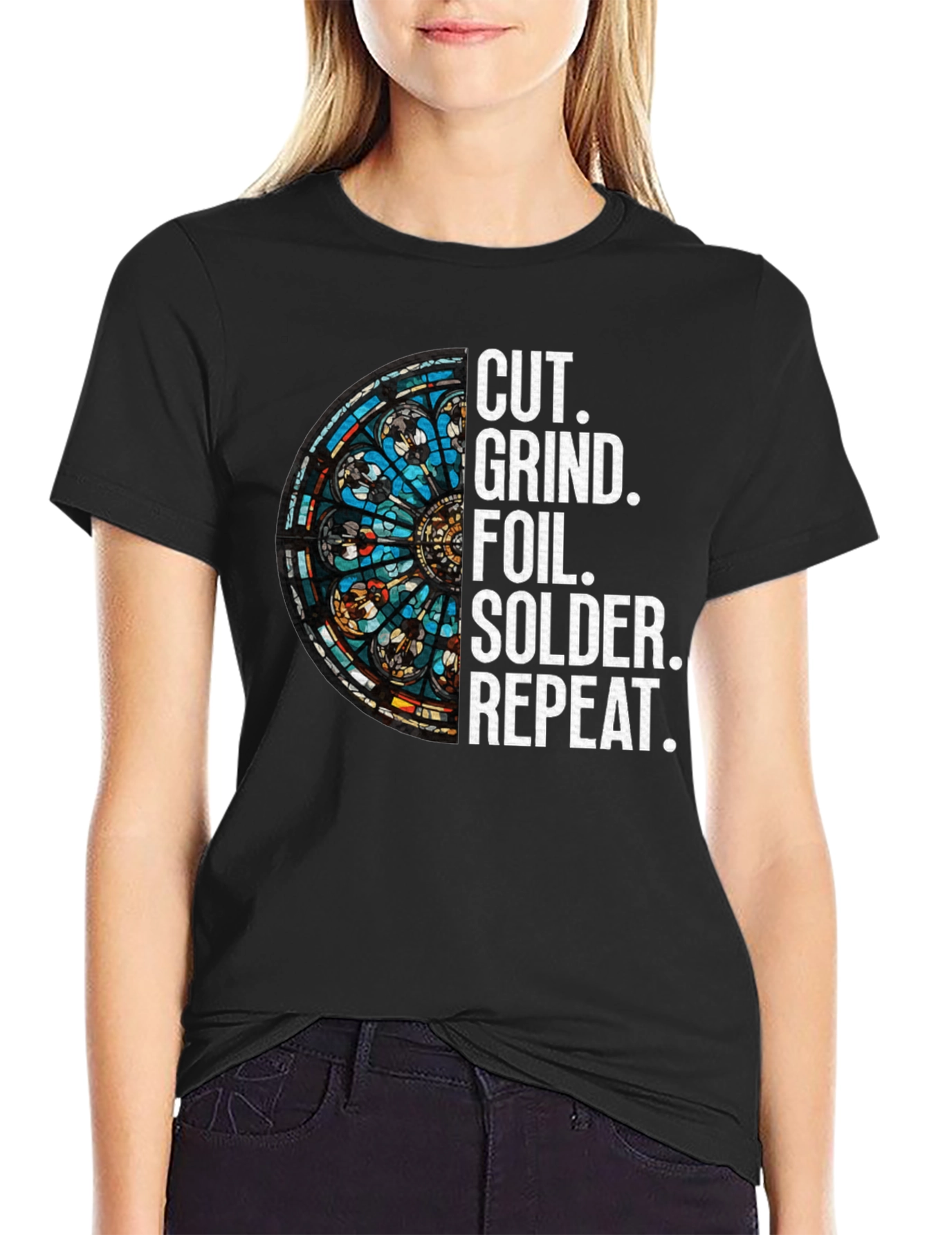 Cut Grind Foil Solder Repeat Stained Glass T-Shirt
