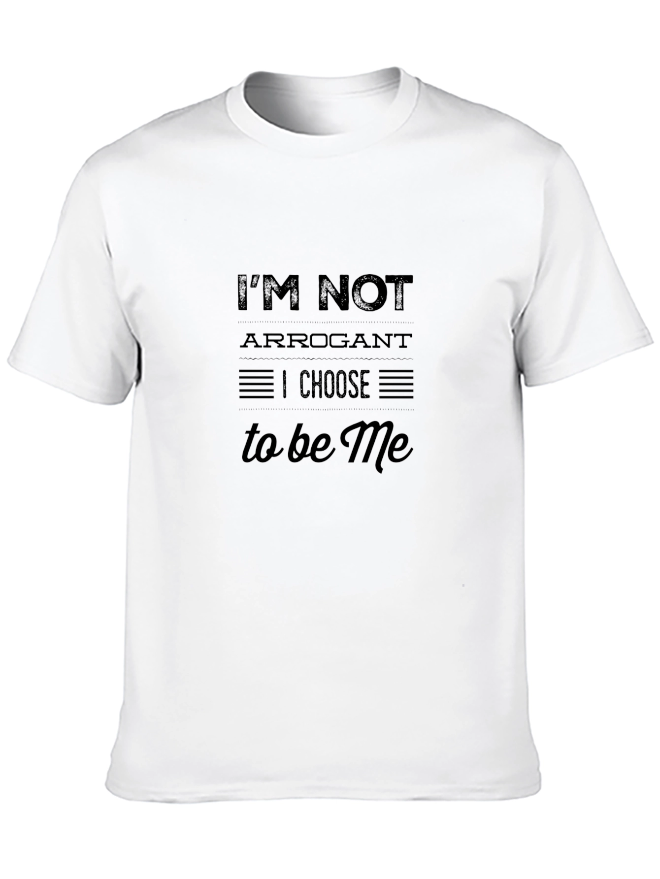 Im Not Arrogant Graphic Tee - Black