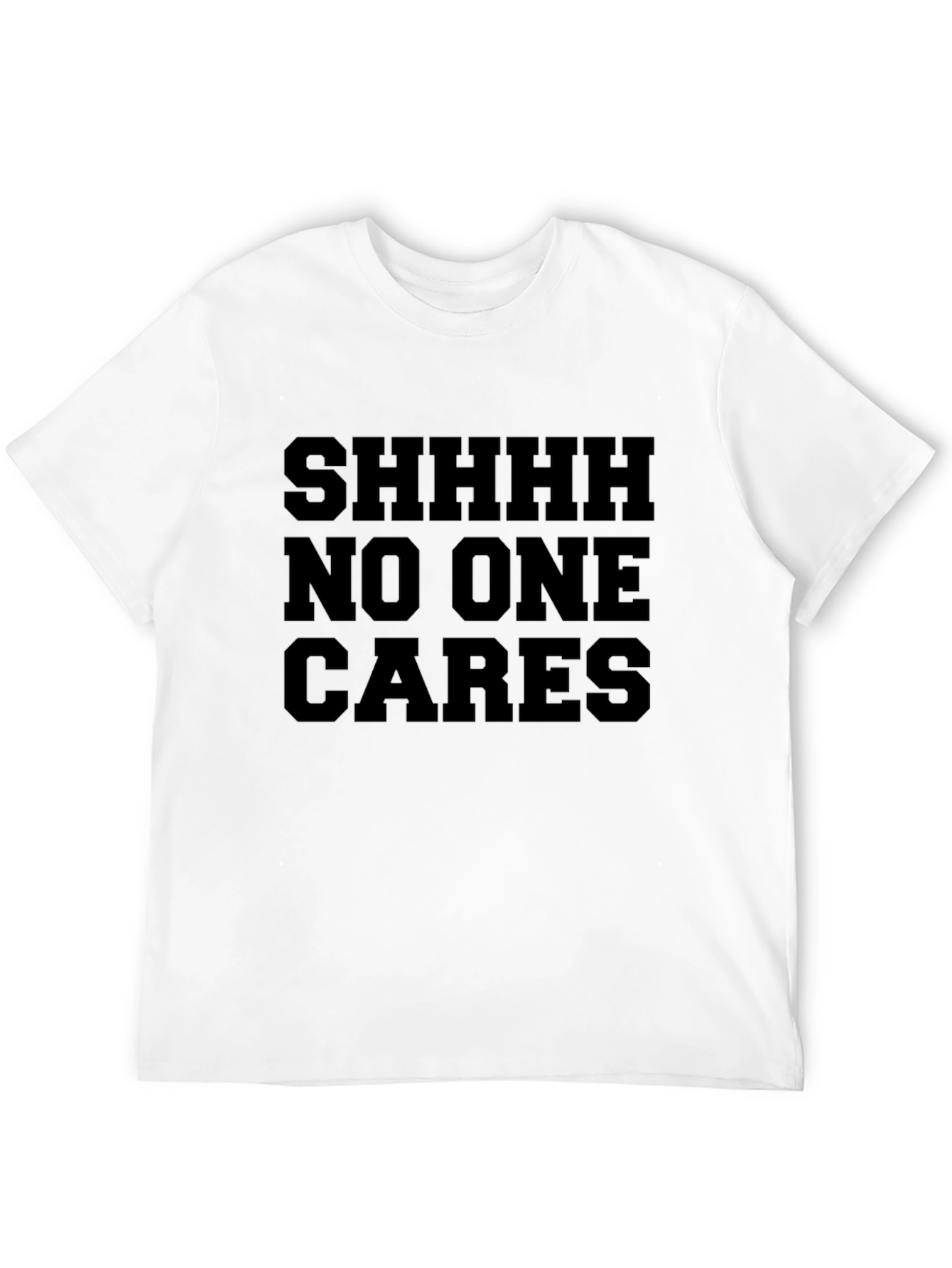 Shhhh No One Cares Black Graphic Tee