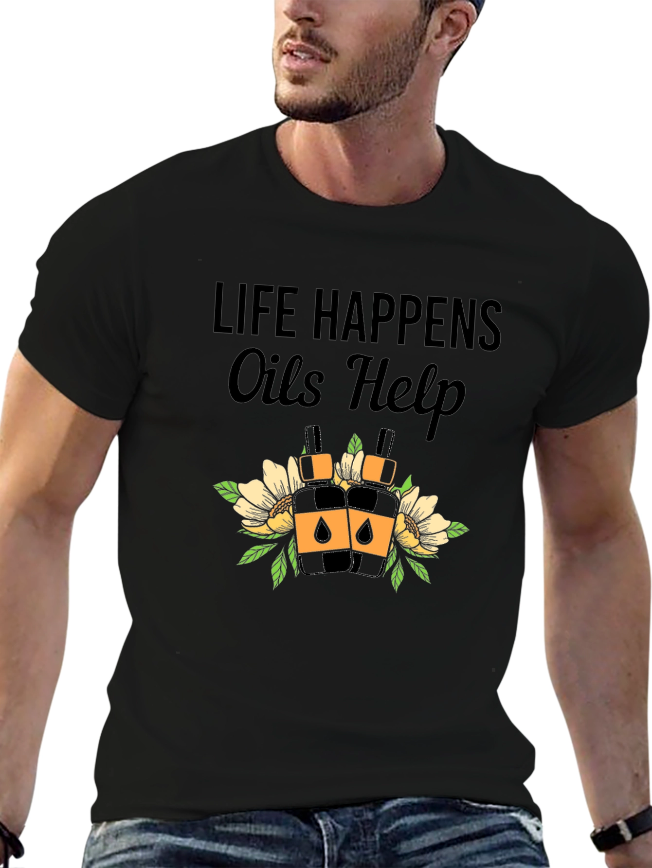 Life Happens Oils Help Black T-Shirt