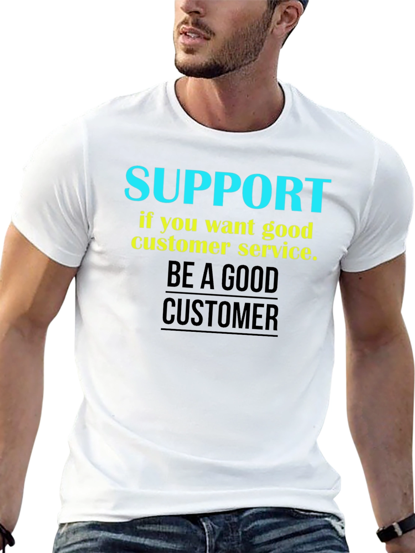 Support Good Customer Service Black T-Shirt