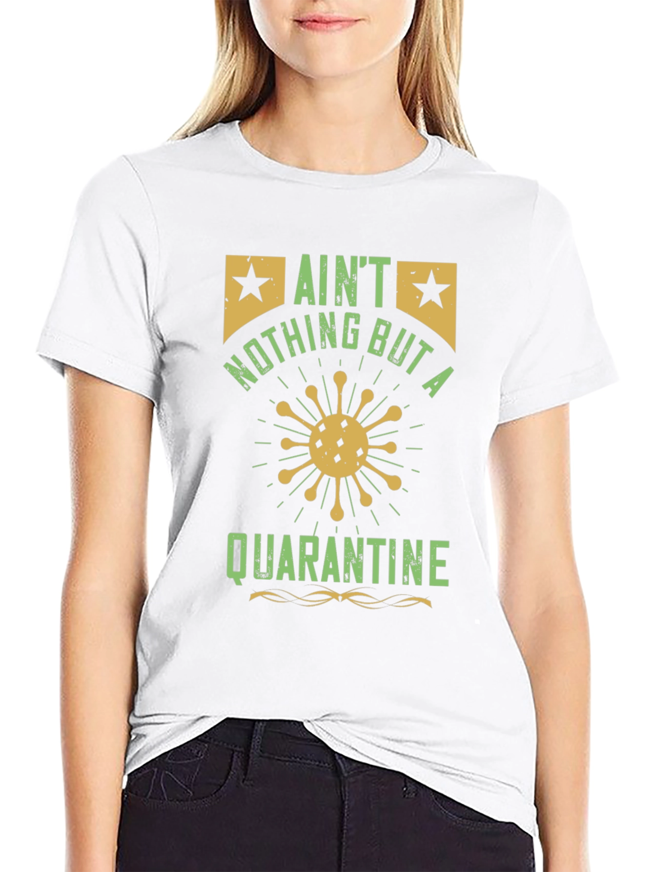 Aint Nothing But a Quarantine T-Shirt - Black