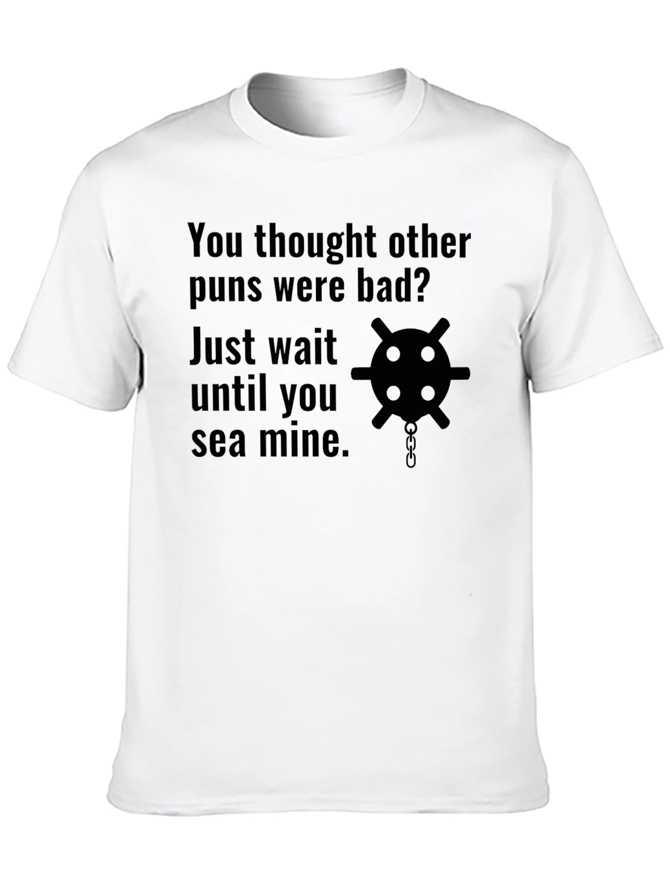 Sea Mine Pun T-Shirt