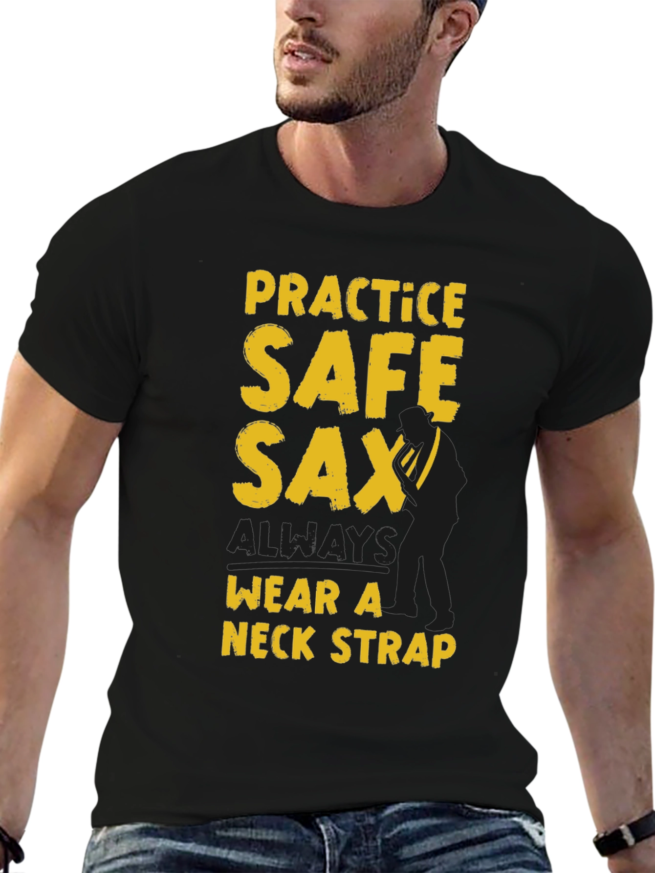 Practice Safe Sax T-Shirt - Wear A Neck Strap