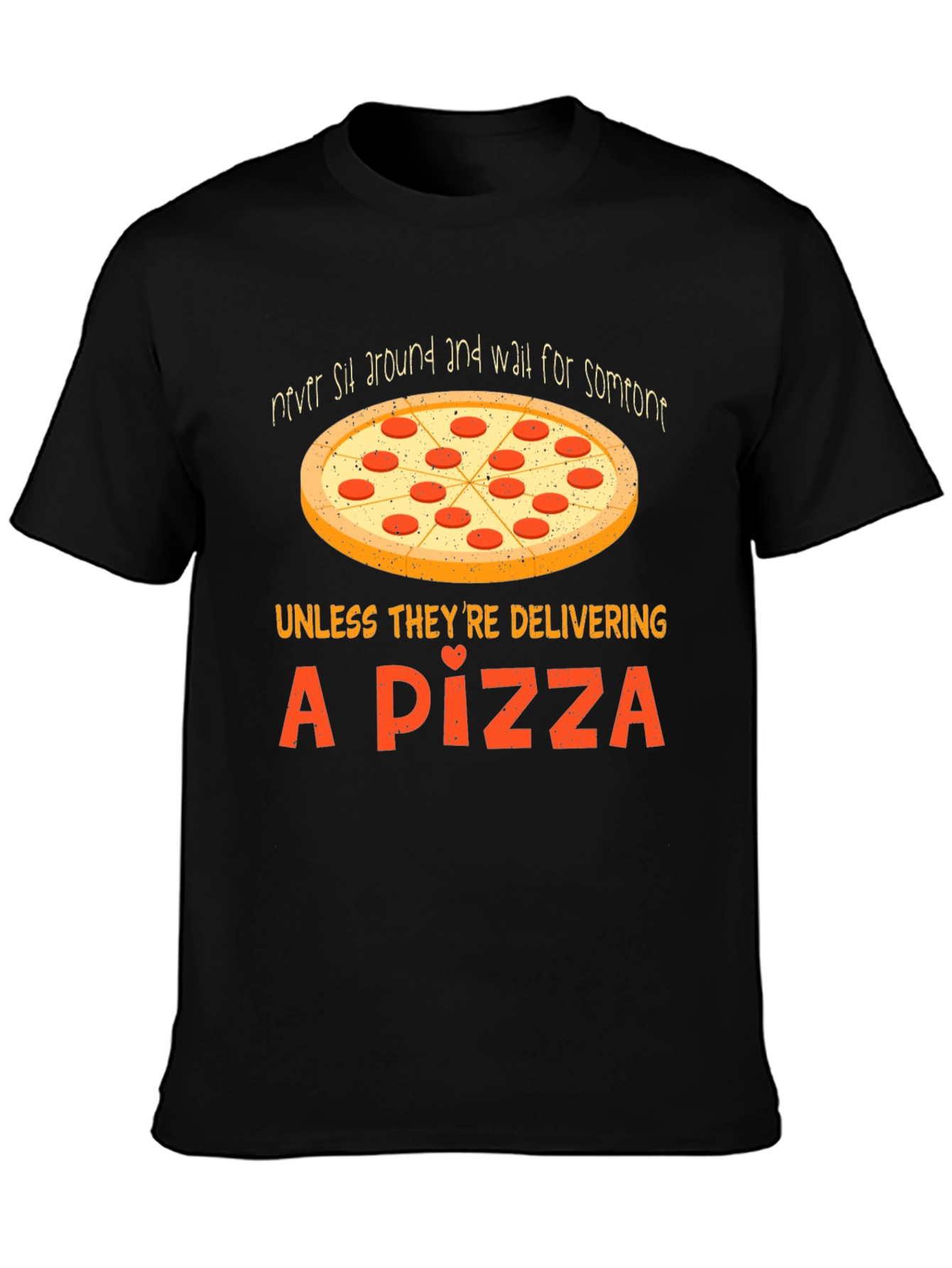 Pizza Lover T-Shirt Funny Delivery Tee