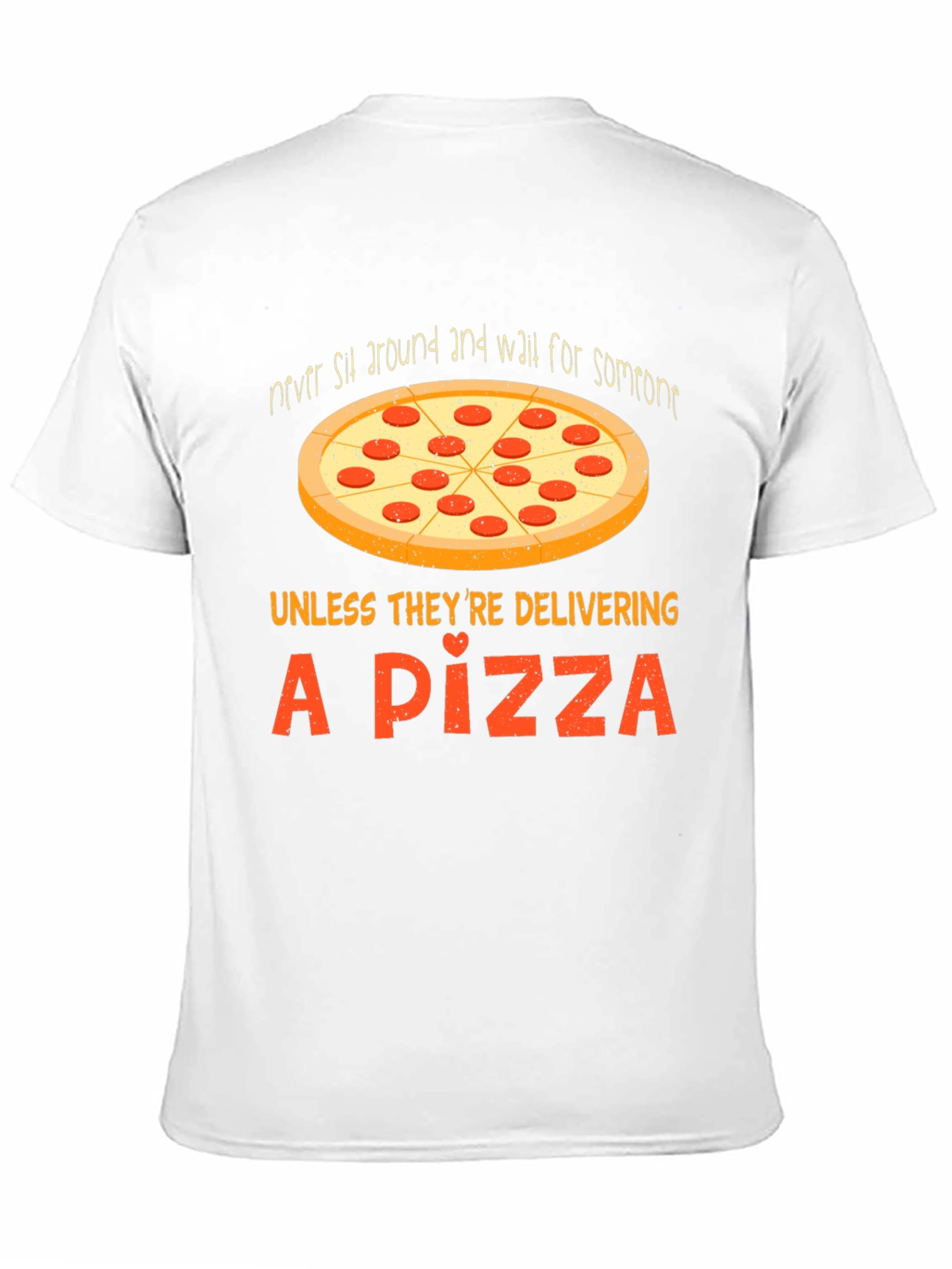 Pizza Lover T-Shirt Funny Delivery Tee