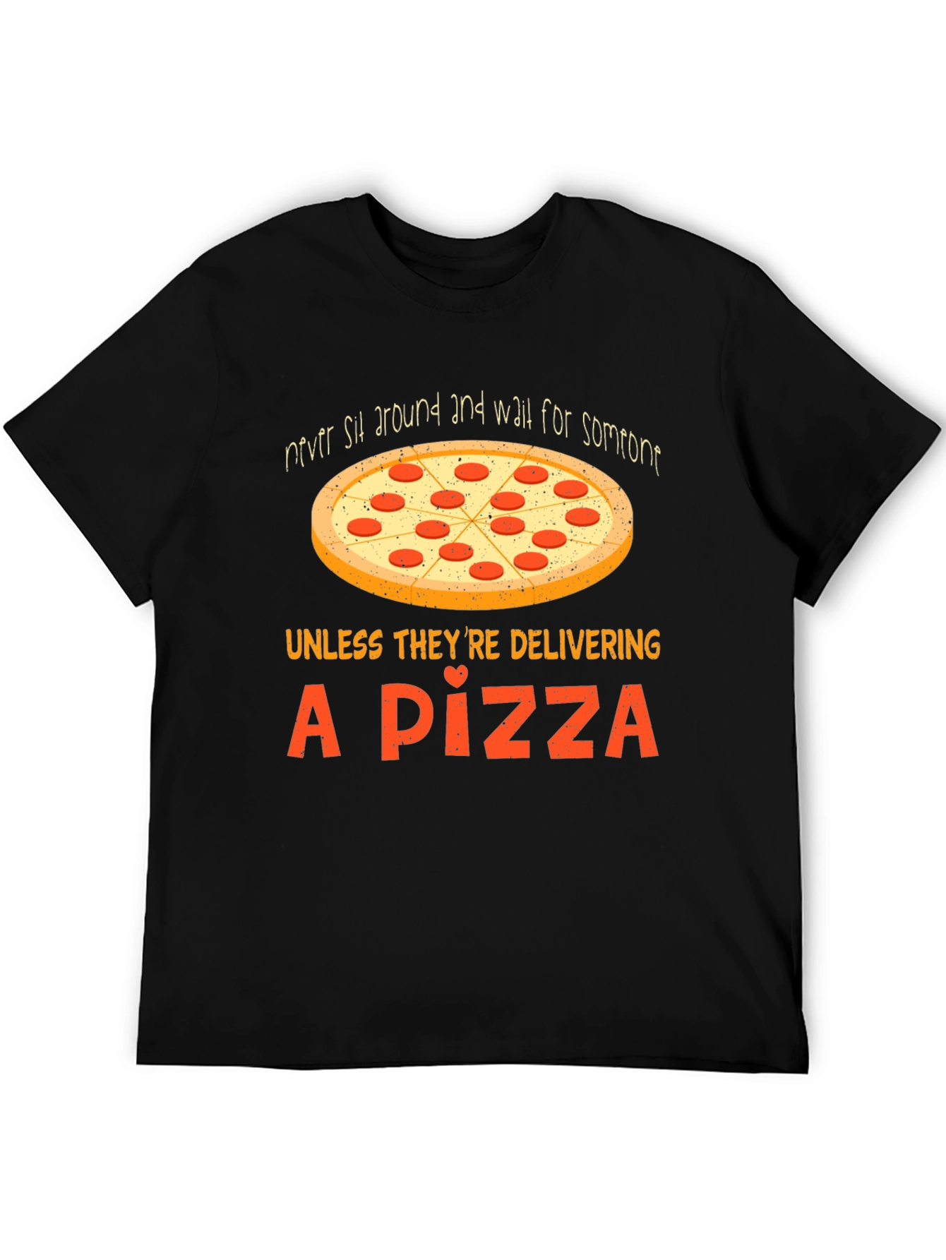 Pizza Lover T-Shirt Funny Delivery Tee