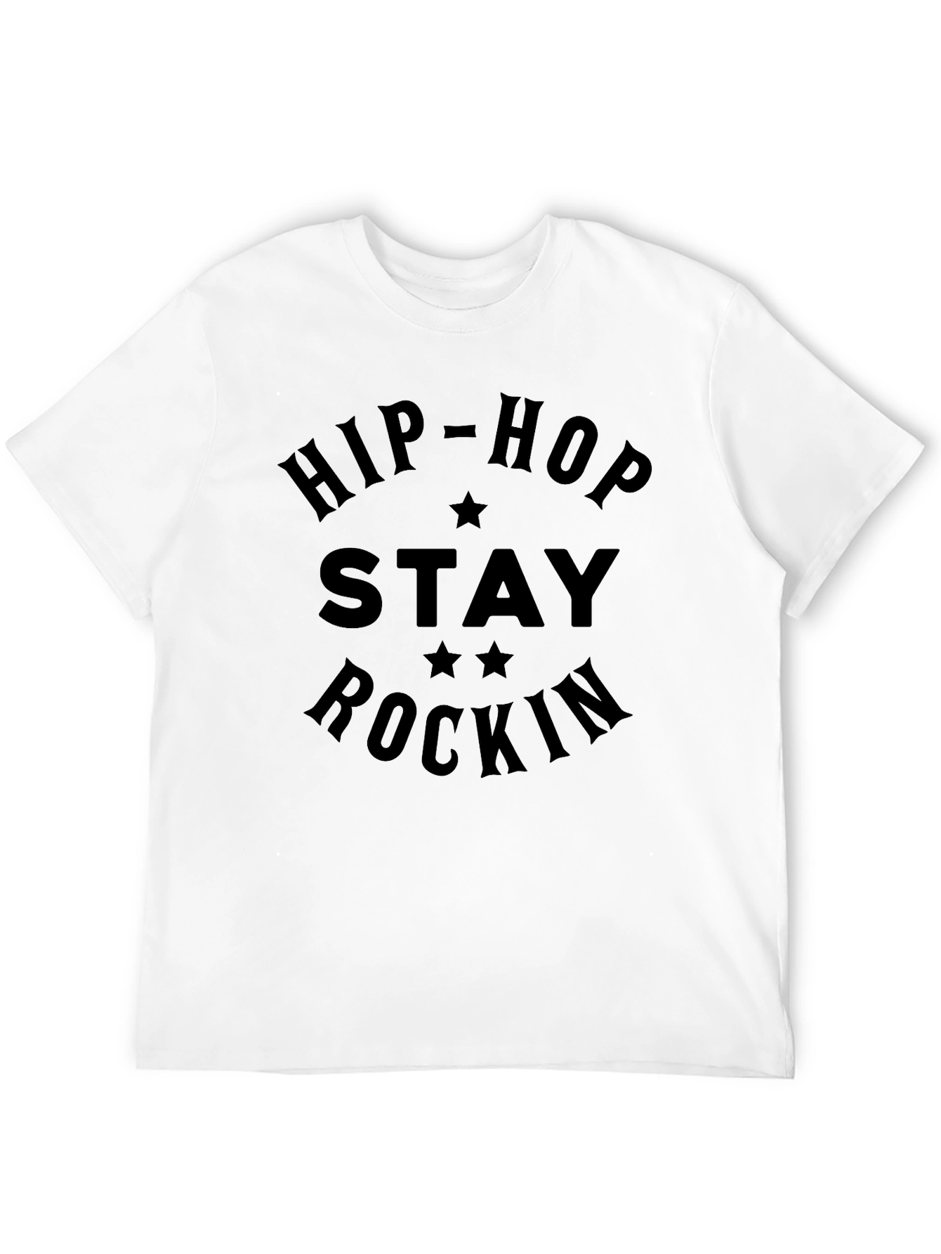Hip-Hop Stay Rockin Graphic T-Shirt - Black