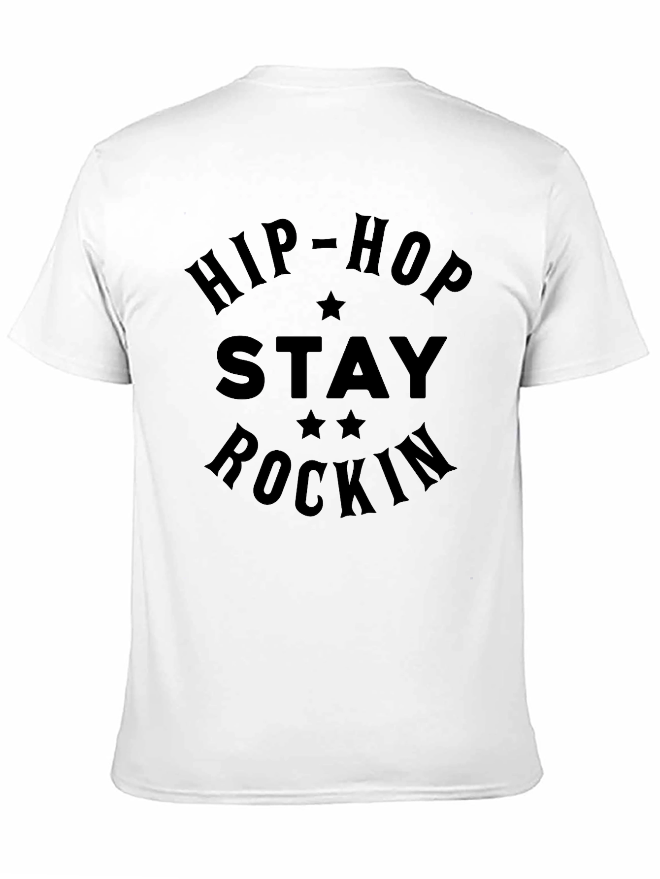 Hip-Hop Stay Rockin Graphic T-Shirt - Black