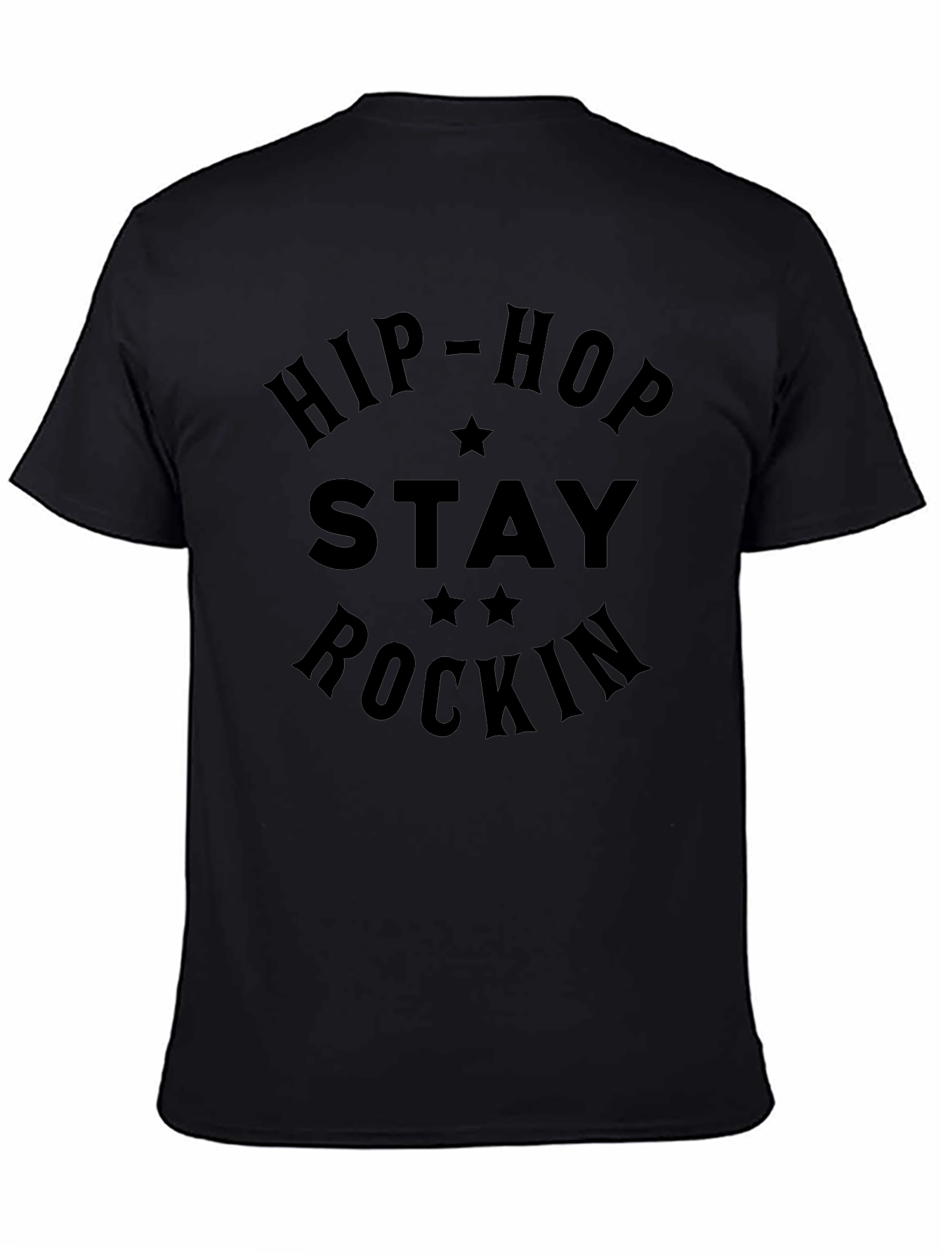 Hip-Hop Stay Rockin Graphic T-Shirt - Black