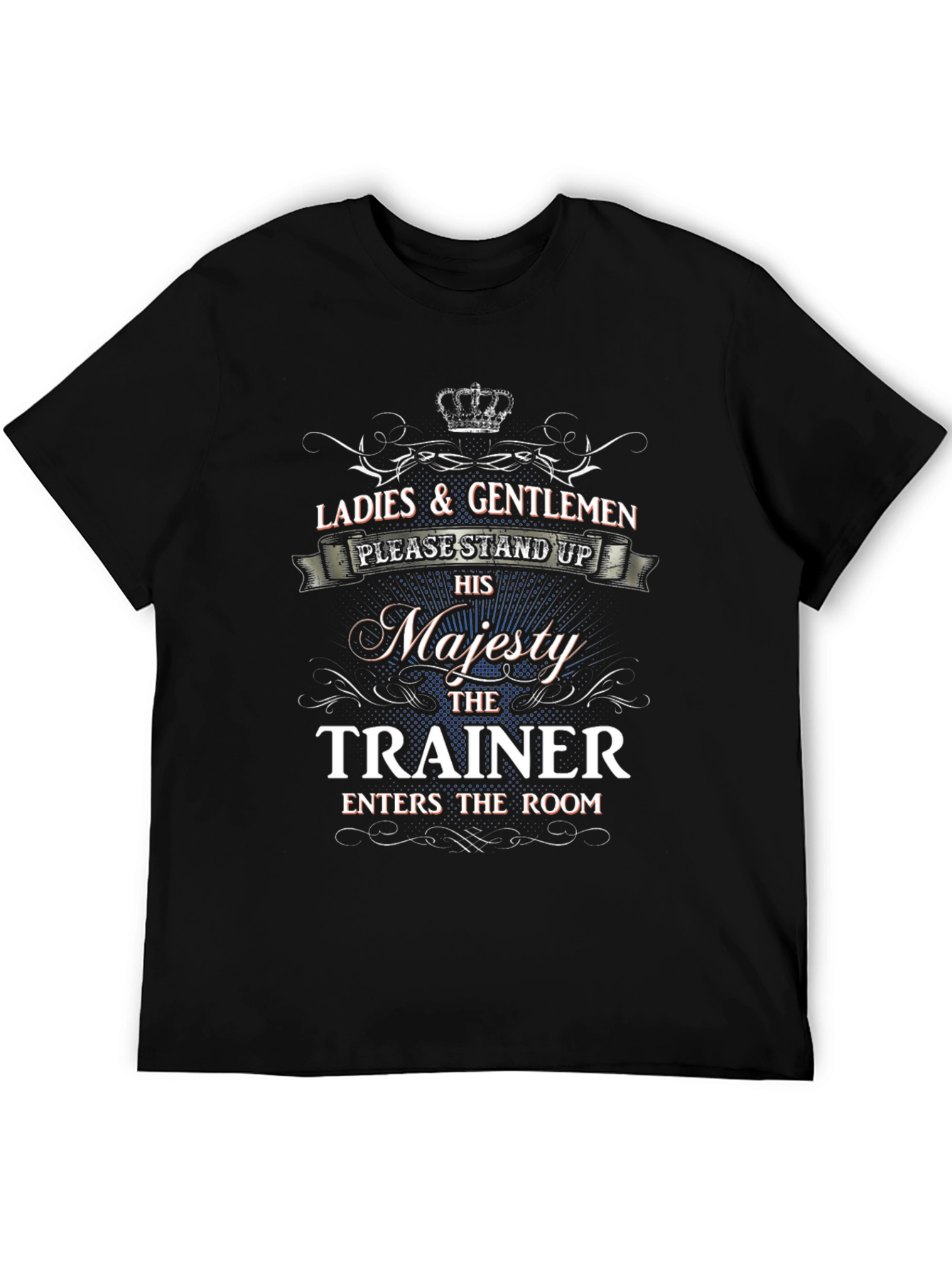 His Majesty The Trainer Novelty T-Shirt