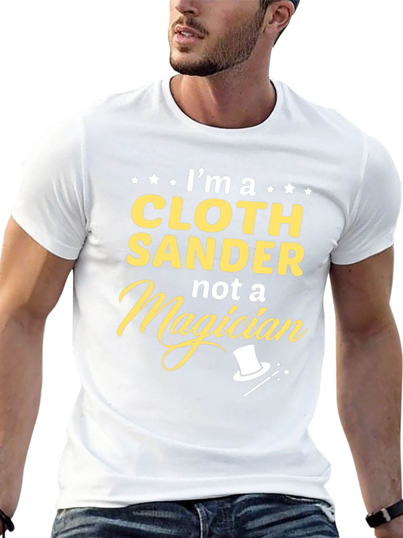 Cloth Sander Not a Magician Funny T-Shirt