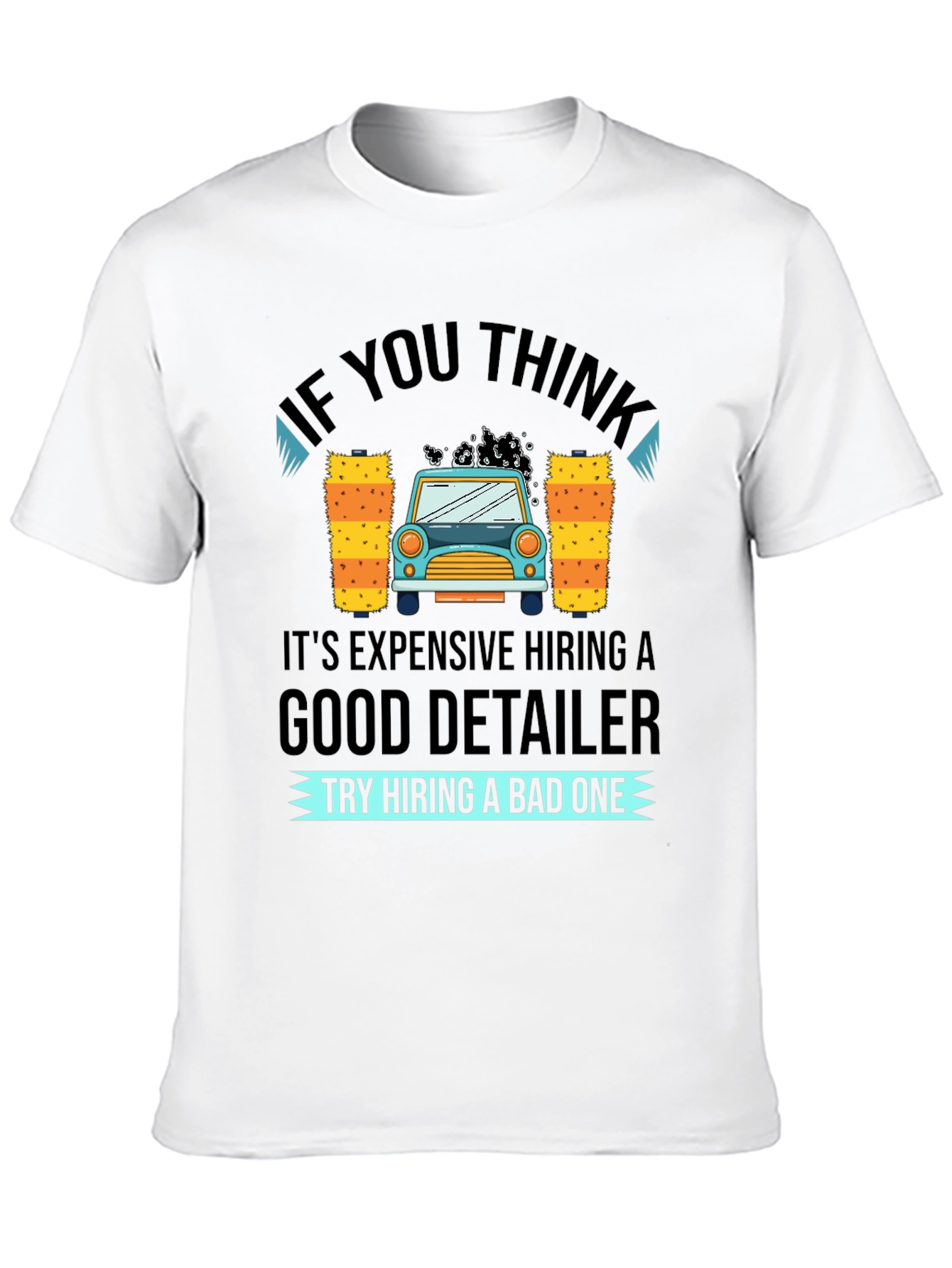 Car Detailer T-Shirt - Funny Car Wash Gift