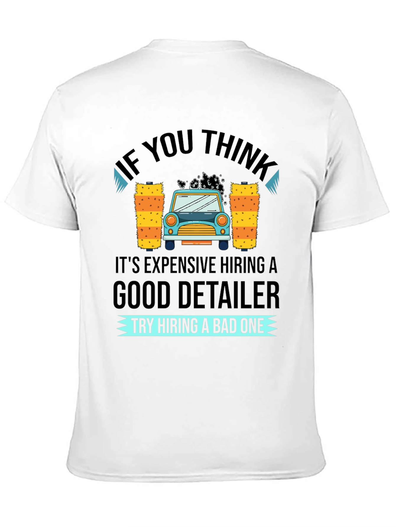 Car Detailer T-Shirt - Funny Car Wash Gift