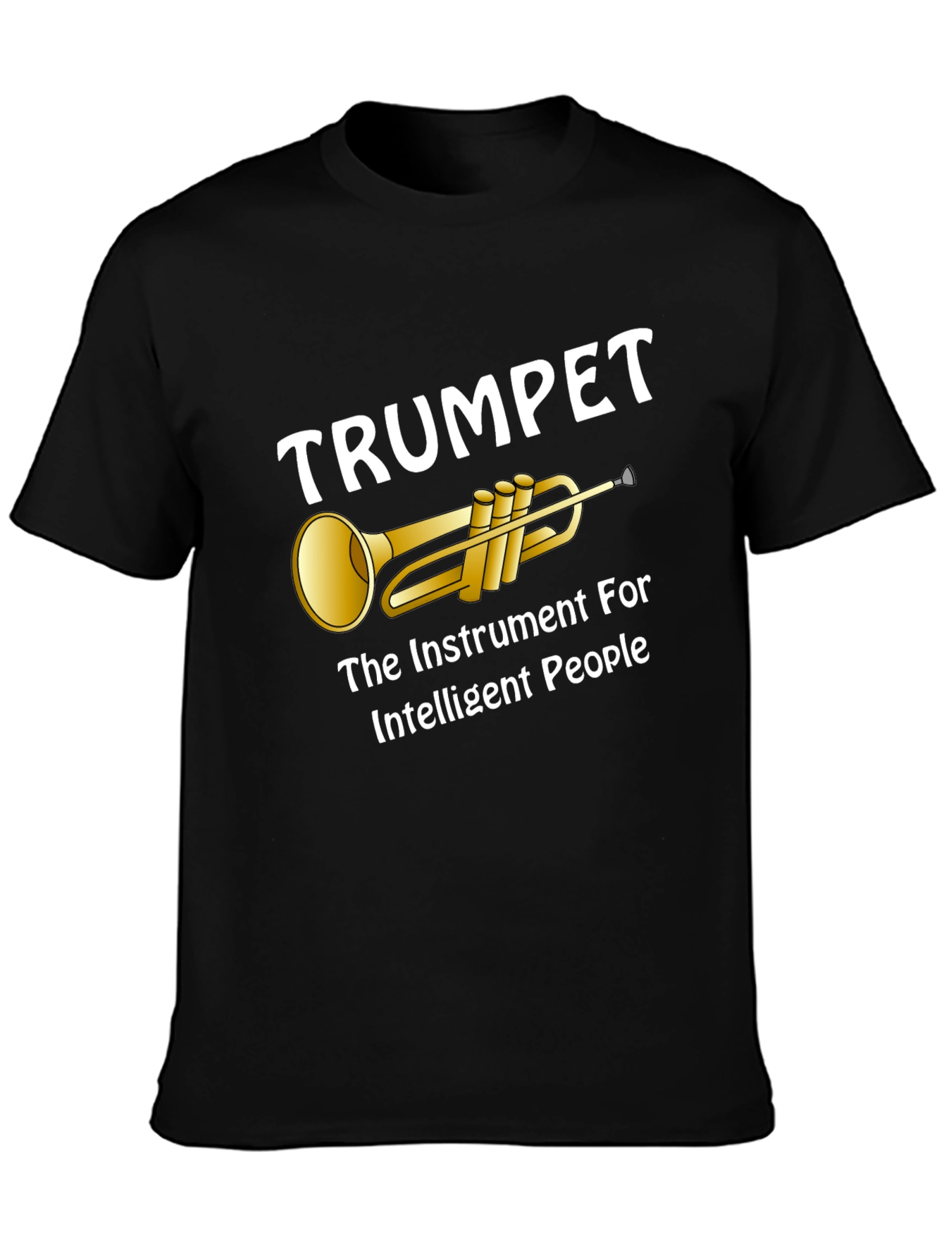 Trumpet Instrument for Intelligent People T-Shirt