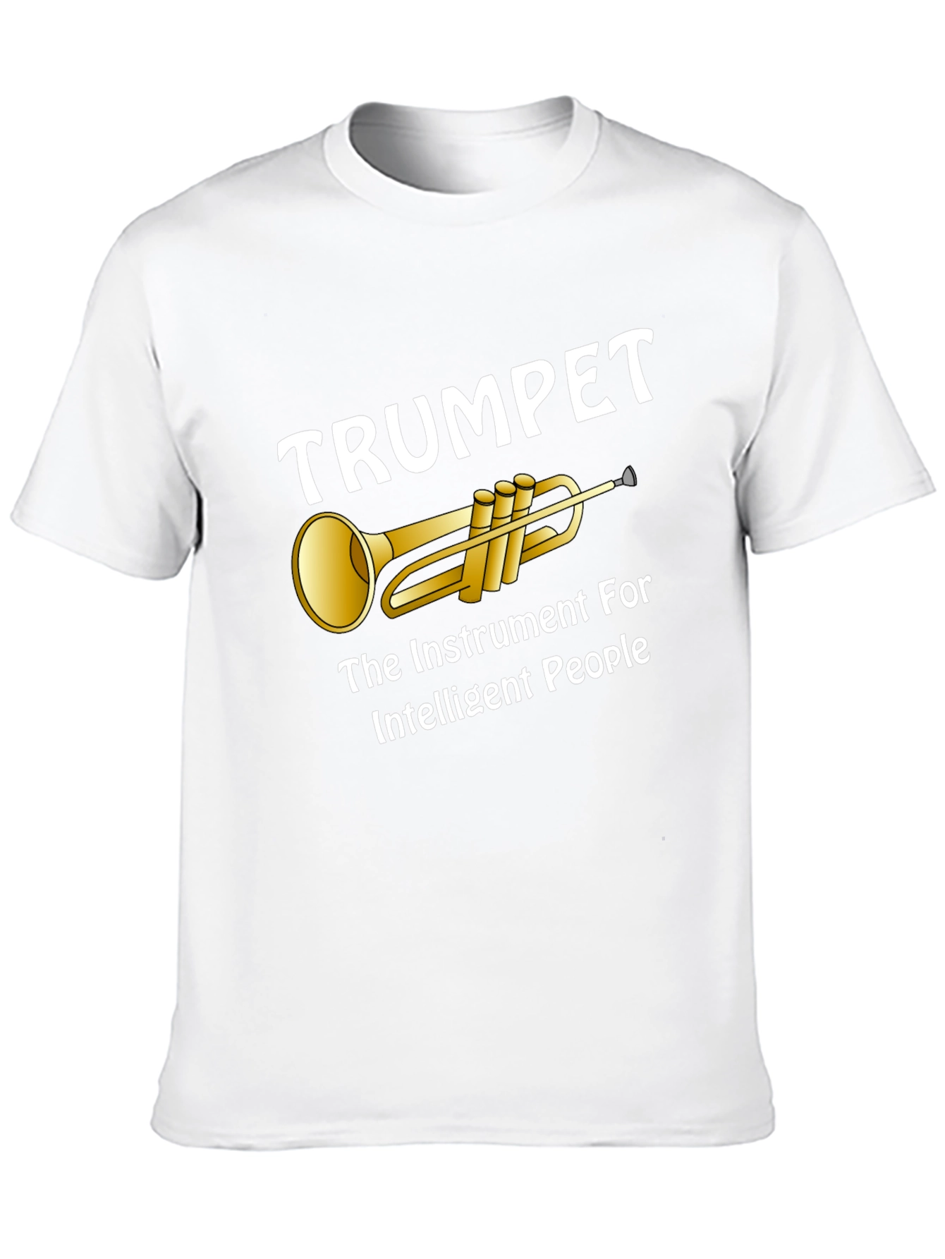 Trumpet Instrument for Intelligent People T-Shirt