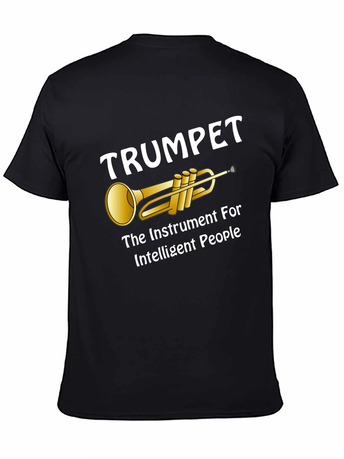 Trumpet Instrument for Intelligent People T-Shirt