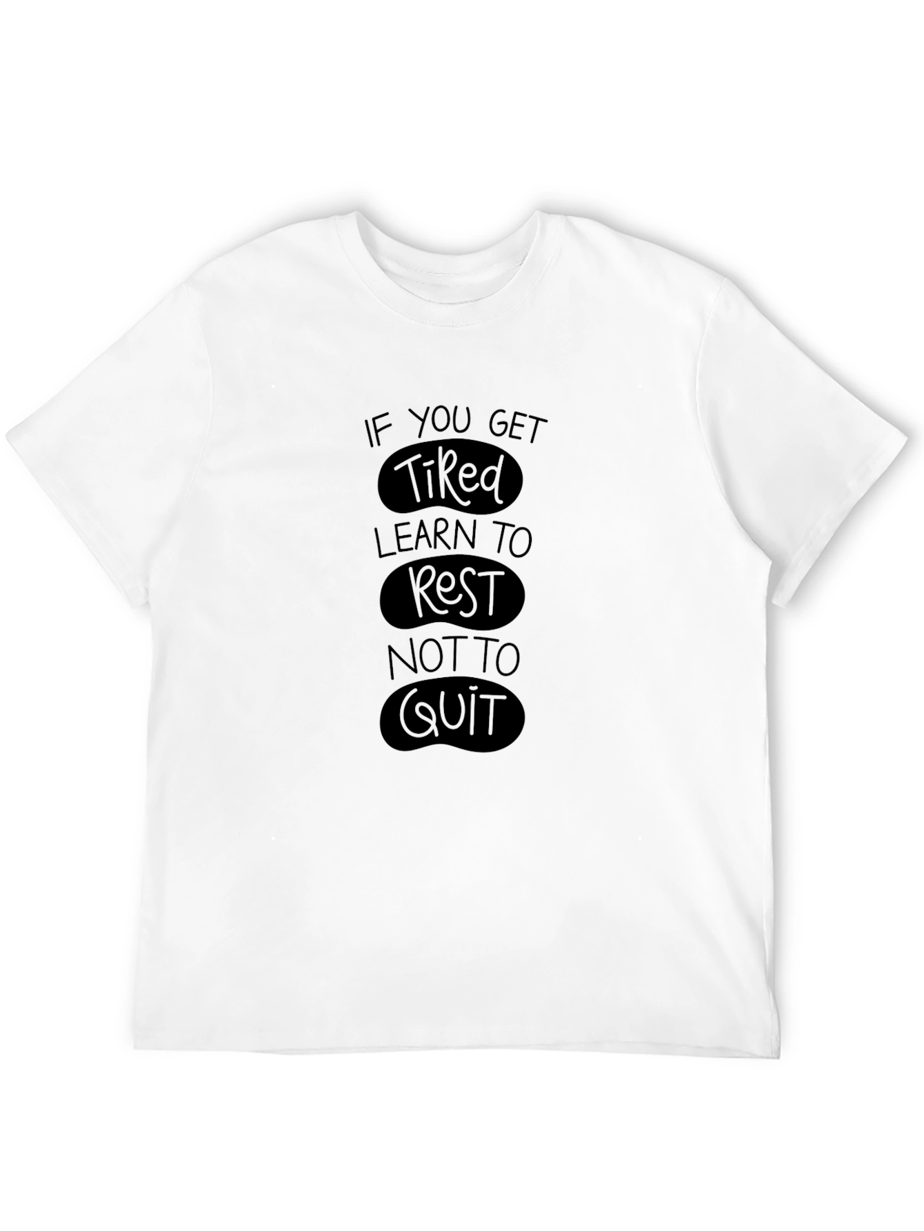 Inspirational Black T-Shirt - Rest Not Quit