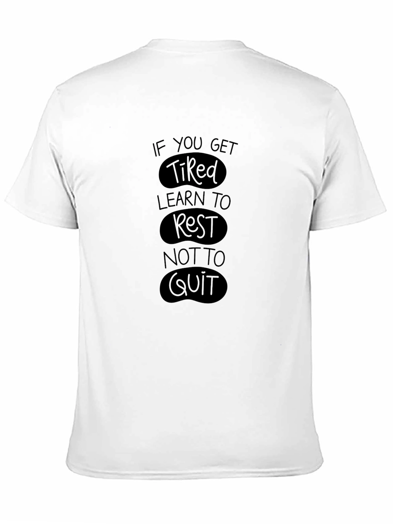 Inspirational Black T-Shirt - Rest Not Quit