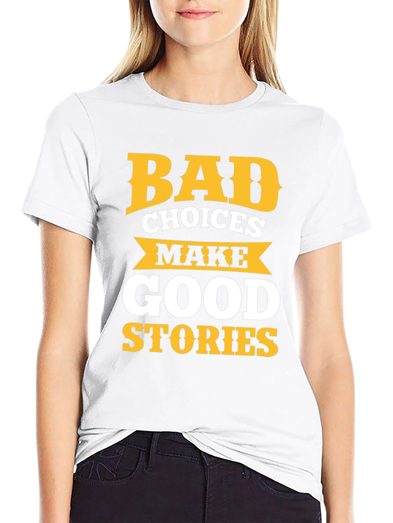 Bad Choices Make Good Stories Graphic Tee
