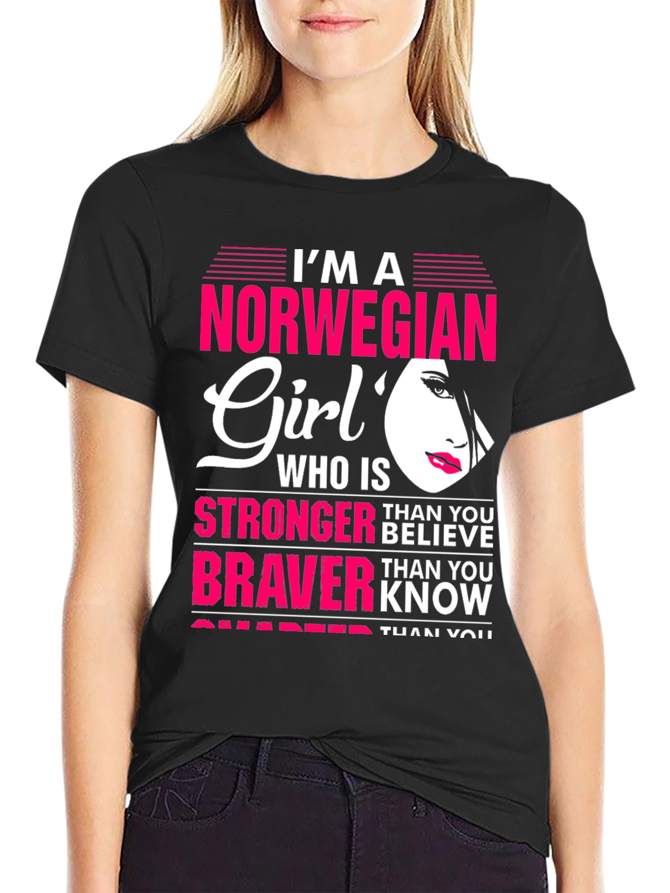 Norwegian Girl T-Shirt - Stronger Than You Believe
